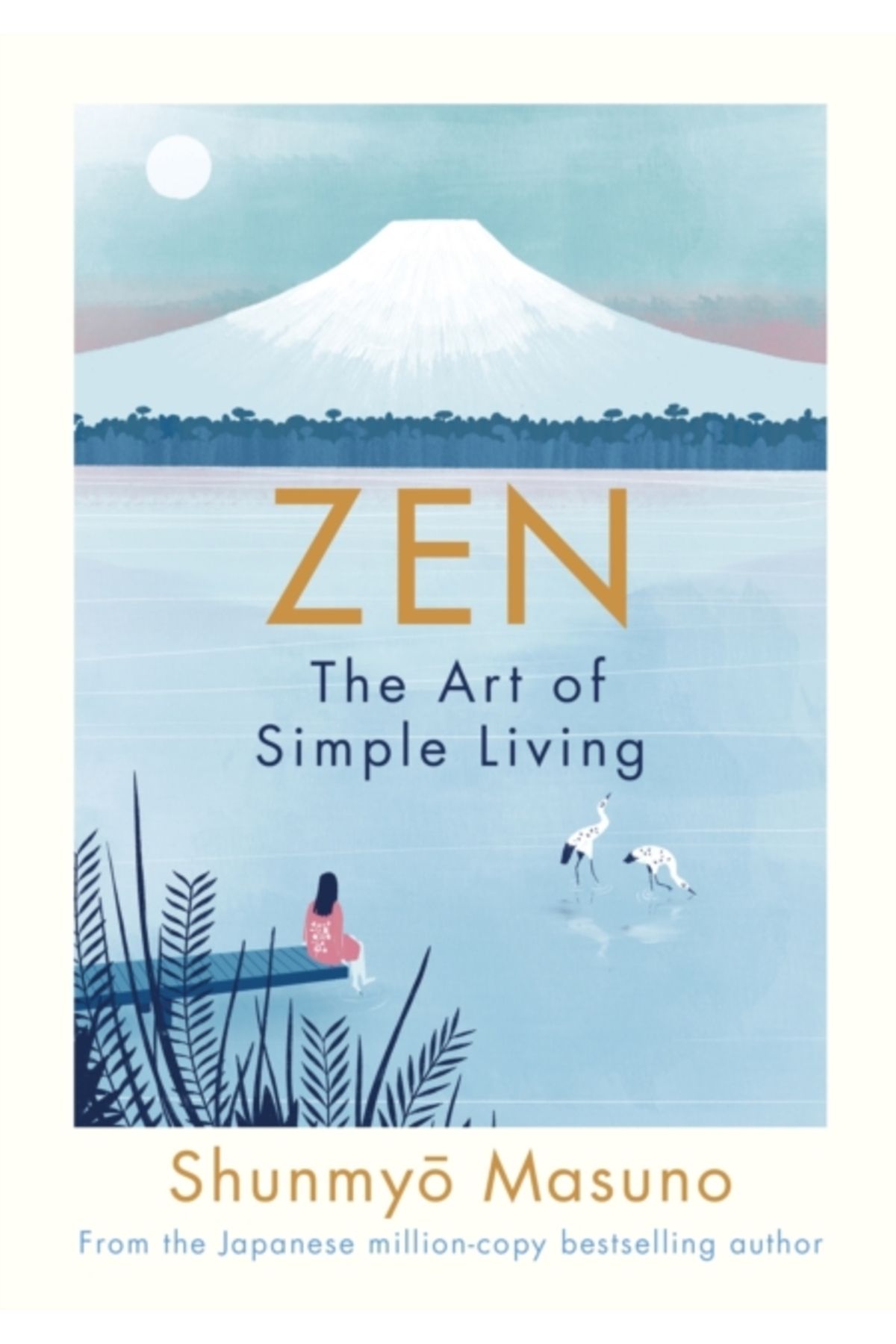 Michael Joseph Zen : The Art of Simple Living