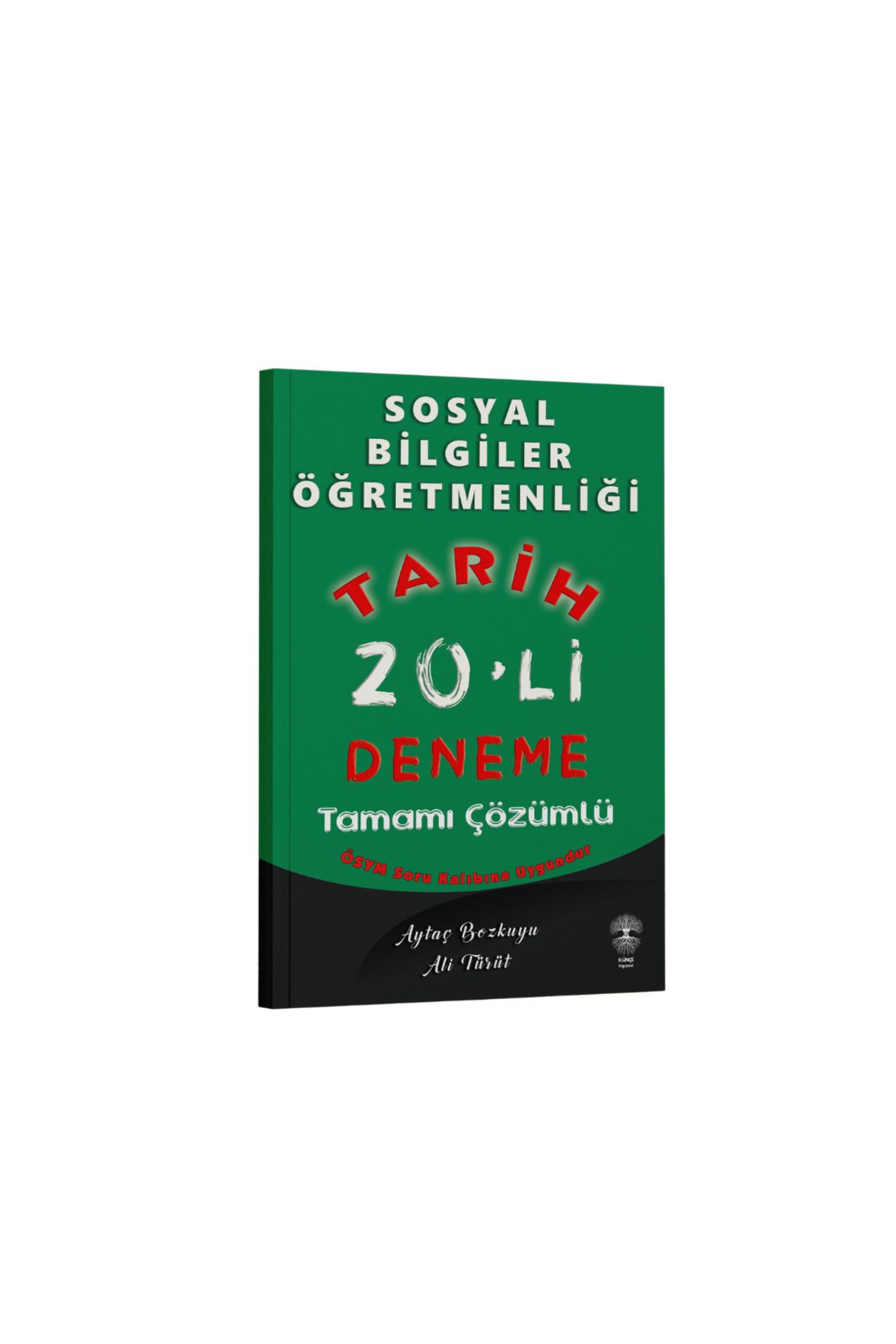 Künçe Yayınevi 2024 ÖABT Sosyal Bilgiler Öğretmenliği Tarih Tamamı Çözümlü 20'li Deneme