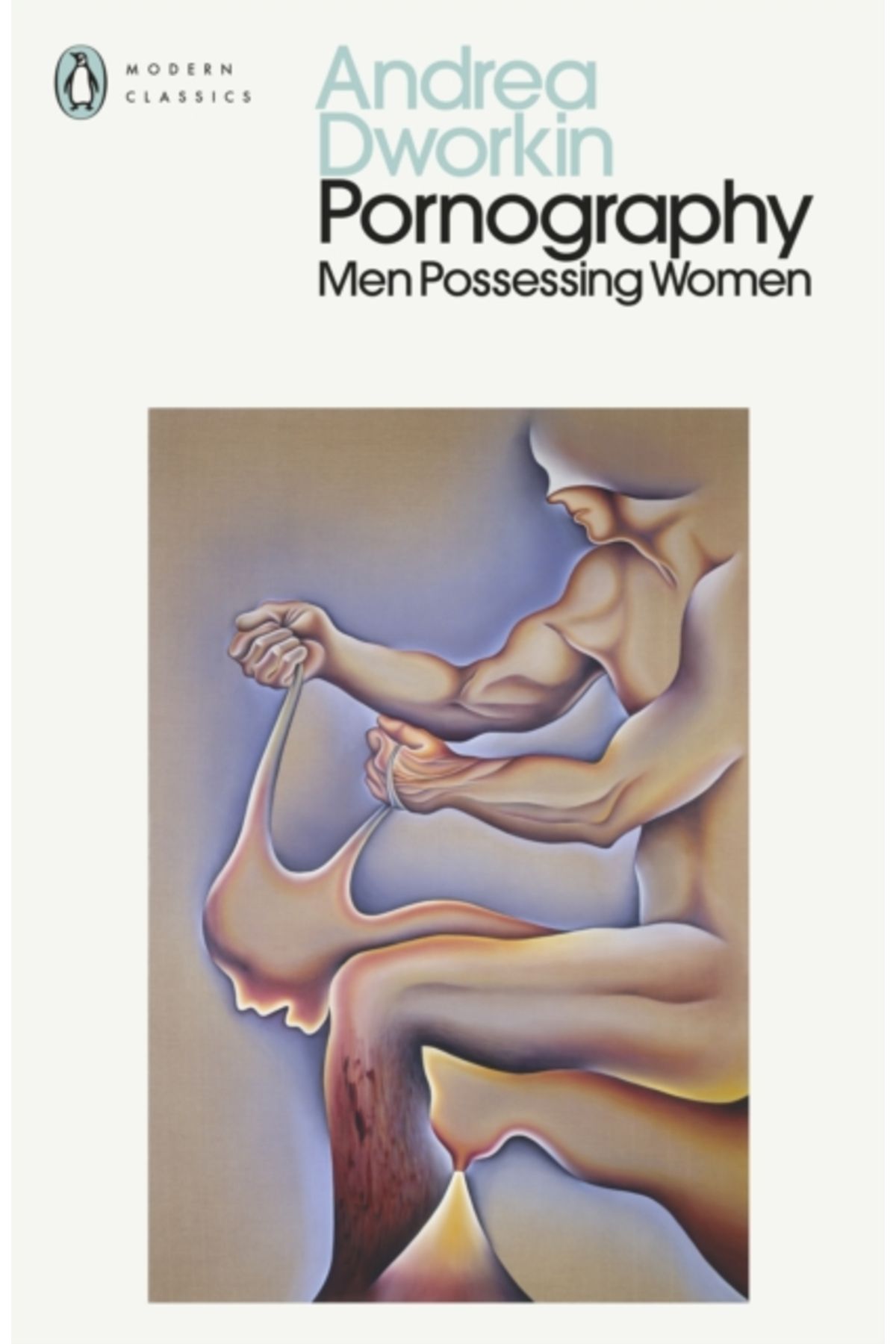 Penguin Books Pornography : Men Possessing Women