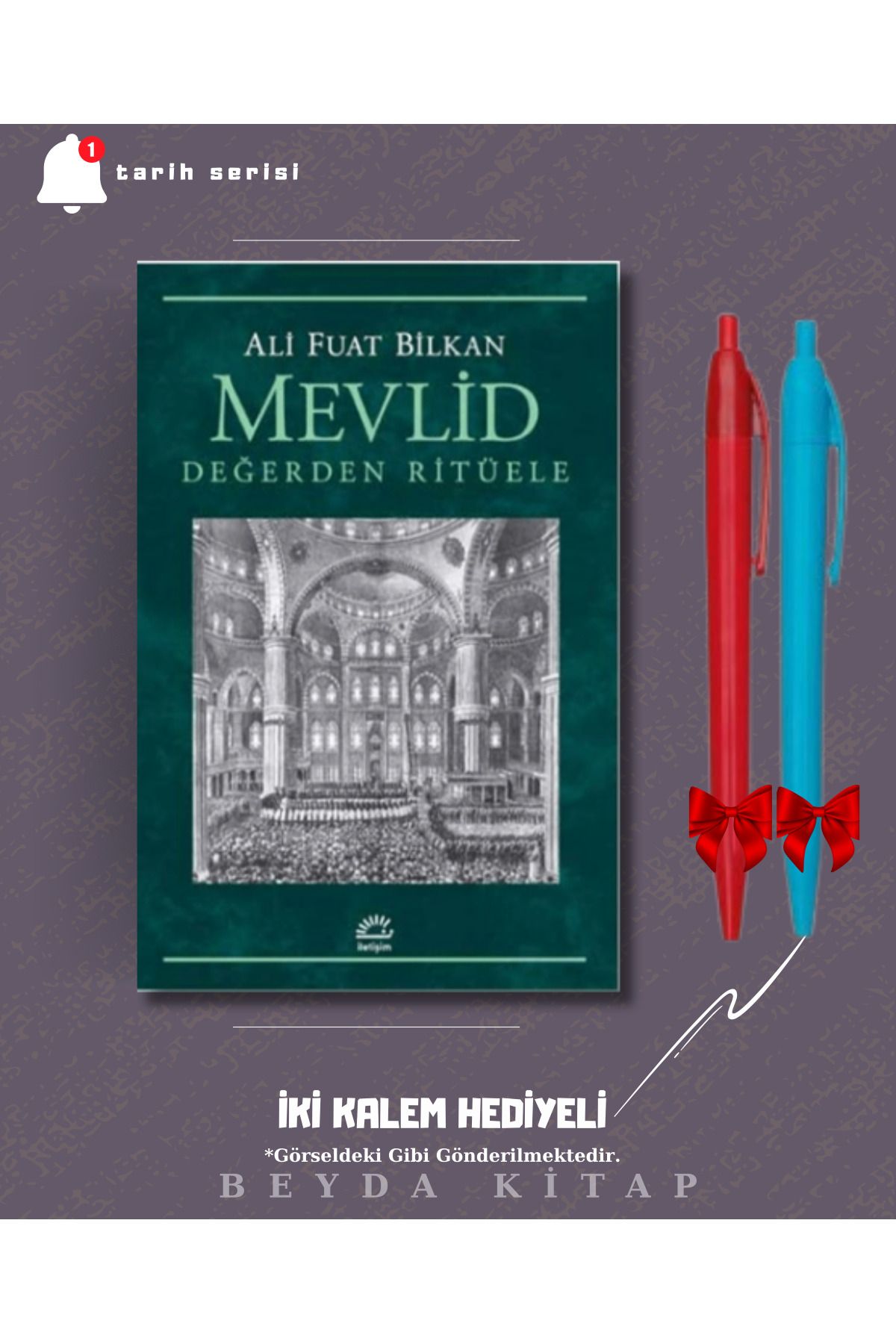 İletişim Yayınları Mevlid - Değerden Ritüele - Ali Fuat Bilkan - İki Kalem Hediyeli - TRİLTSYV