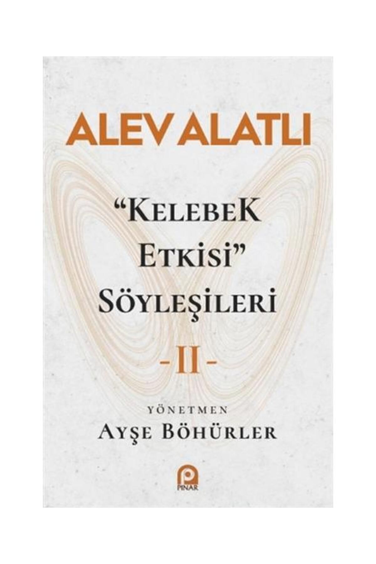 Pınar Yayınları "Kelebek Etkisi" Söyleşileri 2 / Pınar Yayınları / Alev Alatlı