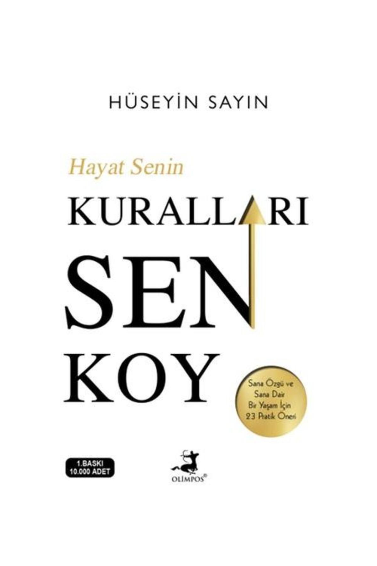Olimpos Yayınları Hayat Senin Kuralları Sen Koy / Olimpos Yayınları / Hüseyin Sayın
