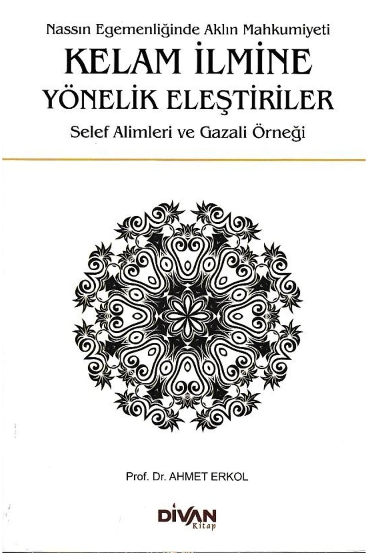 Divan Kitap Kelam İlmine Yönelik Eleştiriler / Divan Kitap / Ahmet Erkol