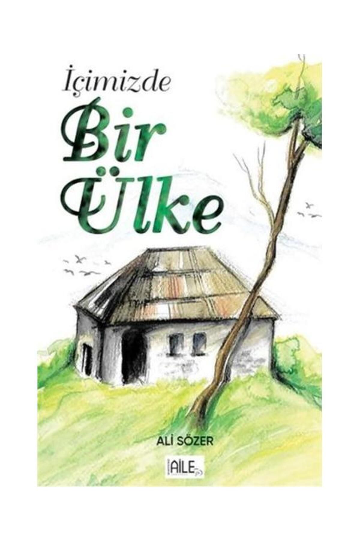 Semerkand Aile Yayınları İçimizde Bir Ülke / Semerkand Aile Yayınları / Ali Sözer