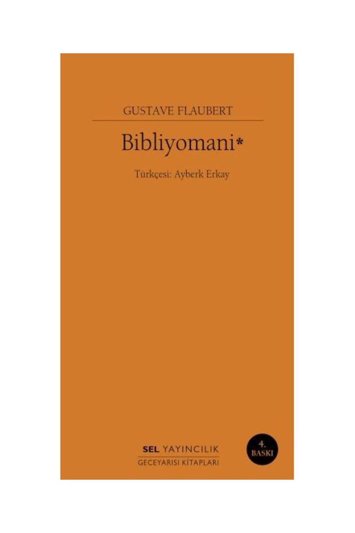 Sel Yayınları Bibliyomani / Sel Yayınları / Gustave Flaubert