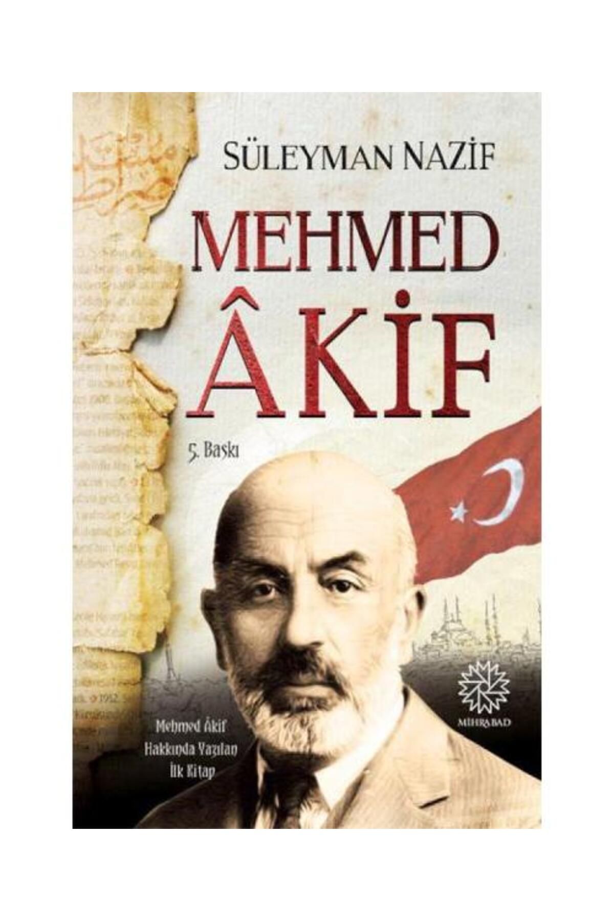 Mihrabad Yayınları Mehmed Akif / Mihrabad Yayınları / Süleyman Nazif