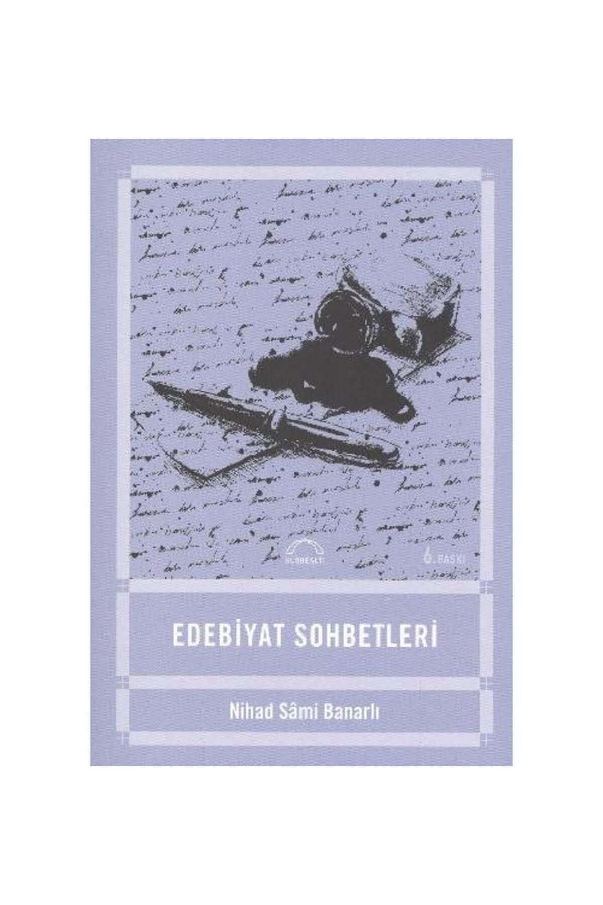 Kubbealtı Neşriyatı Yayıncılık Edebiyat Sohbetleri / Kubbealtı Neşriyatı Yayıncılık / Nihad Sami Banarlı