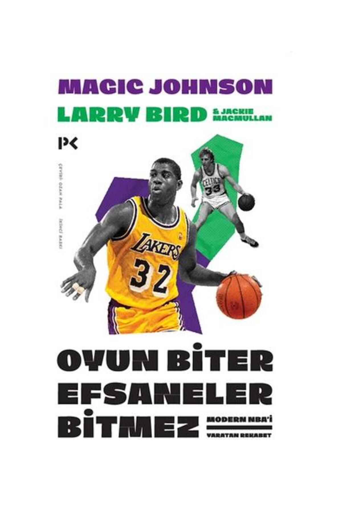 Profil Kitap Oyun Biter Efsaneler Bitmez : Modern NBA'i Yaratan Rekabet / Profil Kitap / Jackie