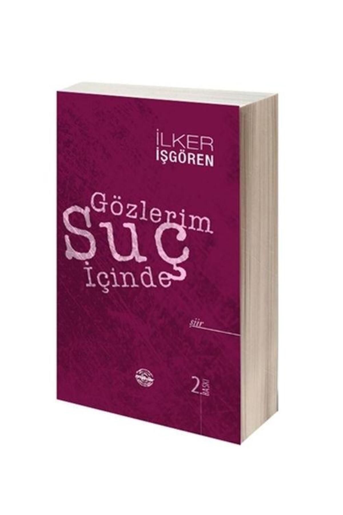 Mühür Kitaplığı Gözlerim Suç İçinde / Mühür Kitaplığı / İlker İşgören