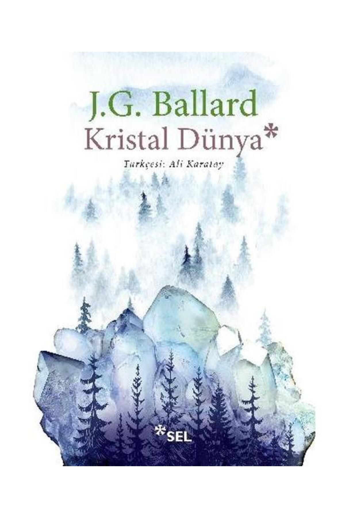 Sel Yayınları Kristal Dünya / Sel Yayınları / J. B. Pontalis
