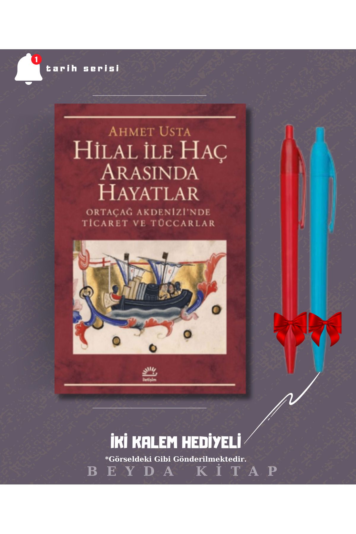 İletişim Yayınları Hilal İle Haç Arasında Hayatlar - Ahmet Usta - İki Kalem Hediyeli - TRİLTSYV