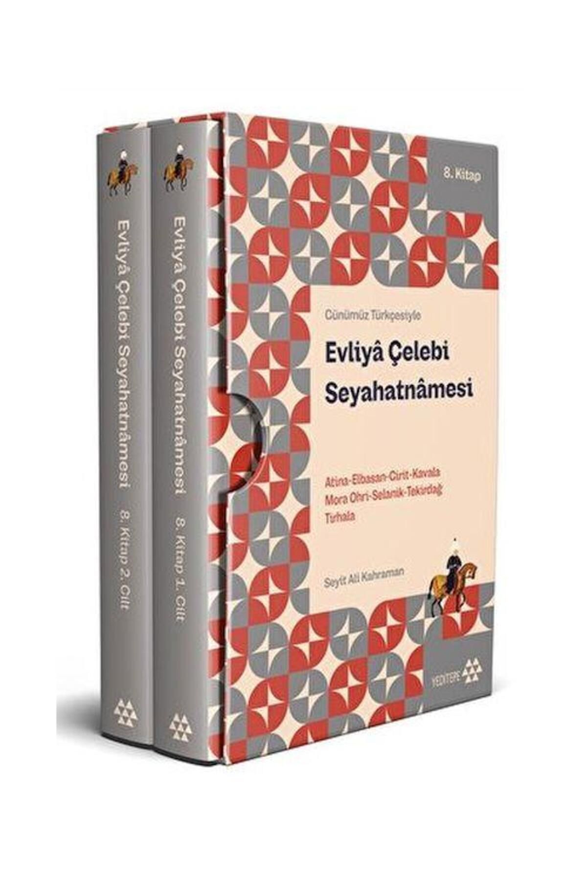 Yeditepe Yayınevi Günümüz Türkçesiyle Evliya Çelebi Seyahatnamesi 8. Kitap 2 Cilt / Yeditepe