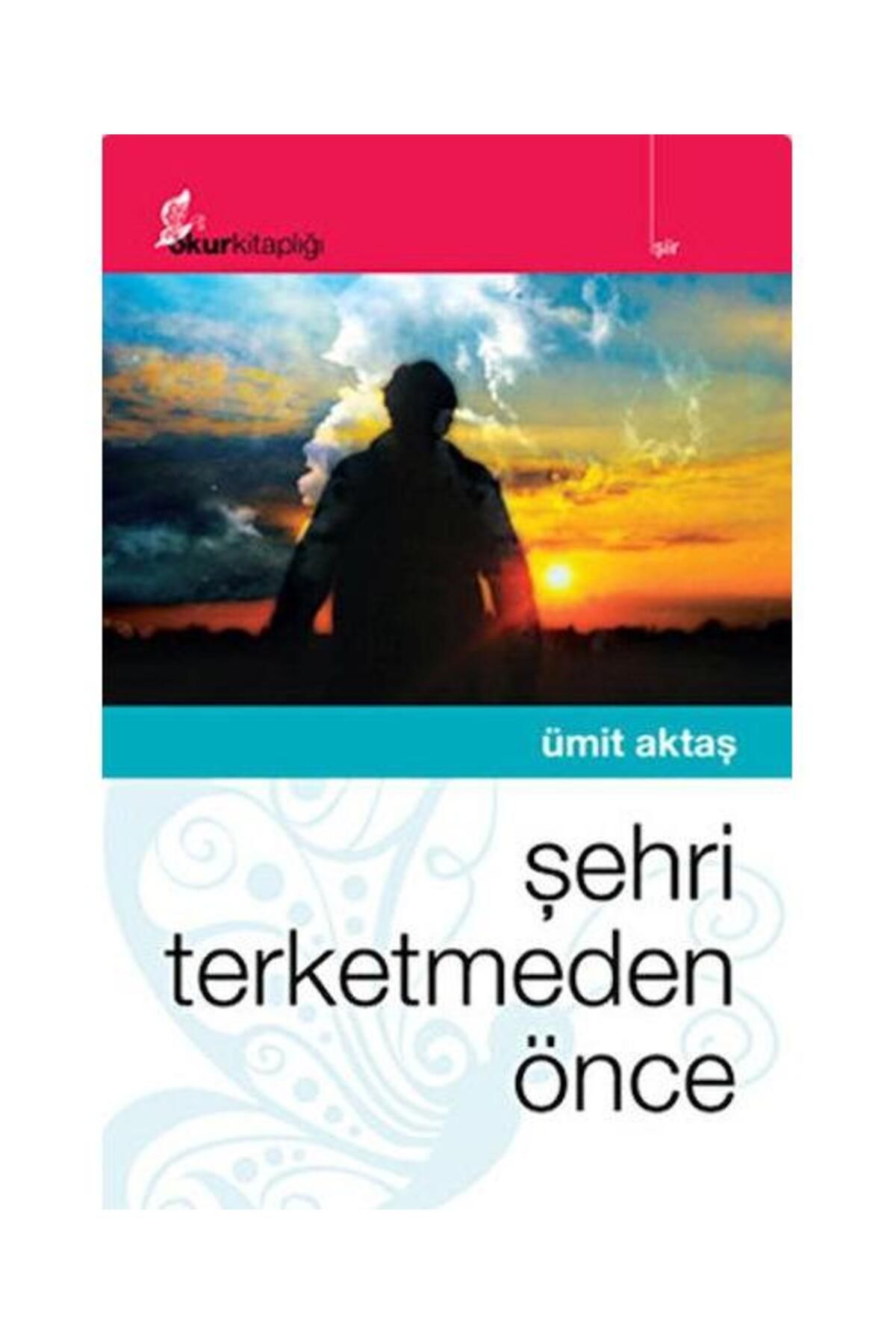 Okur Kitaplığı Şehri Terketmeden Önce / Okur Kitaplığı / Ümit Aktaş