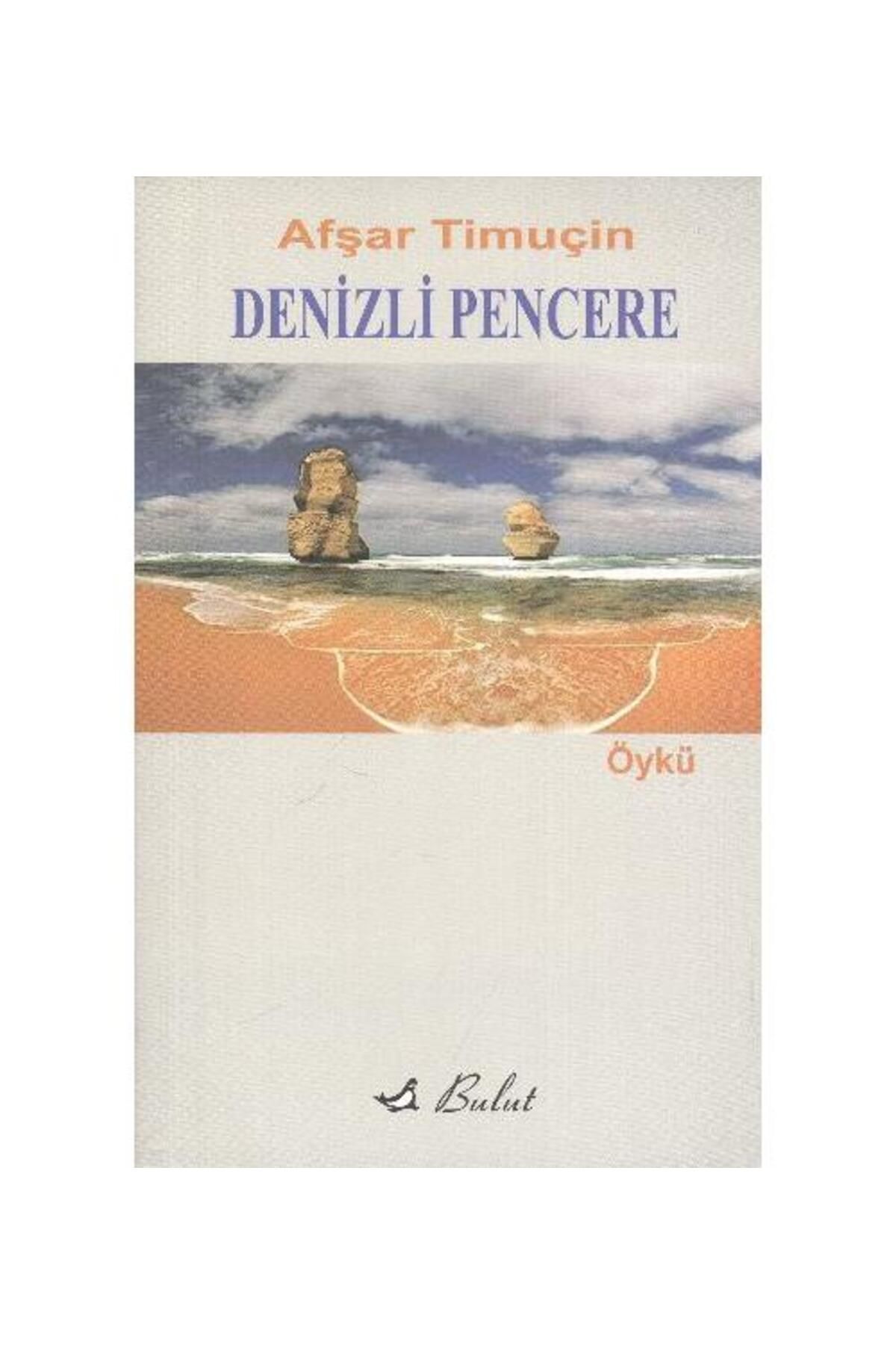 Bulut Yayınları Denizli Pencere / Bulut Yayınları / Afşar Timuçin