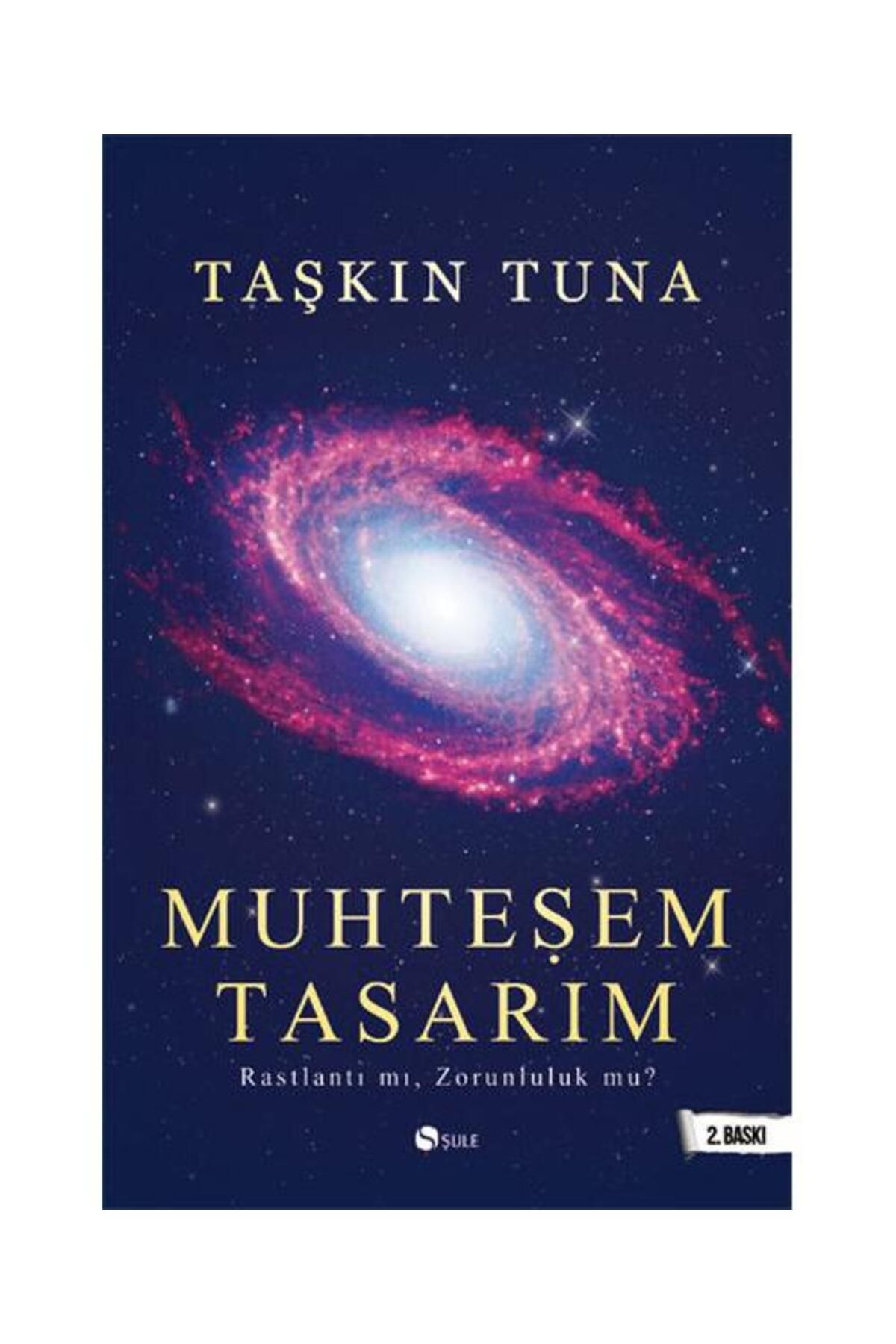 Şule Yayınları Muhteşem Tasarım / Şule Yayınları / Taşkın Tuna