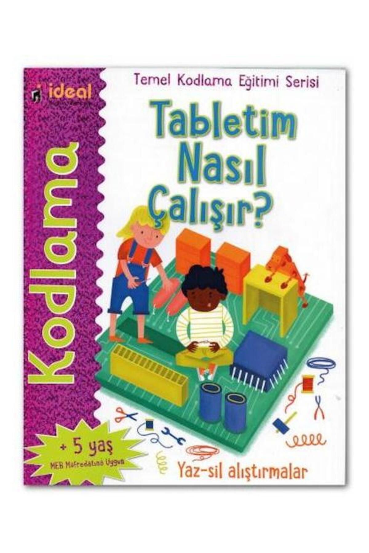 İdeal Kültür Yayıncılık Tabletim Nasıl Çalışır? / İdeal Kültür Yayıncılık / Tracy Gardner, Elbrie de