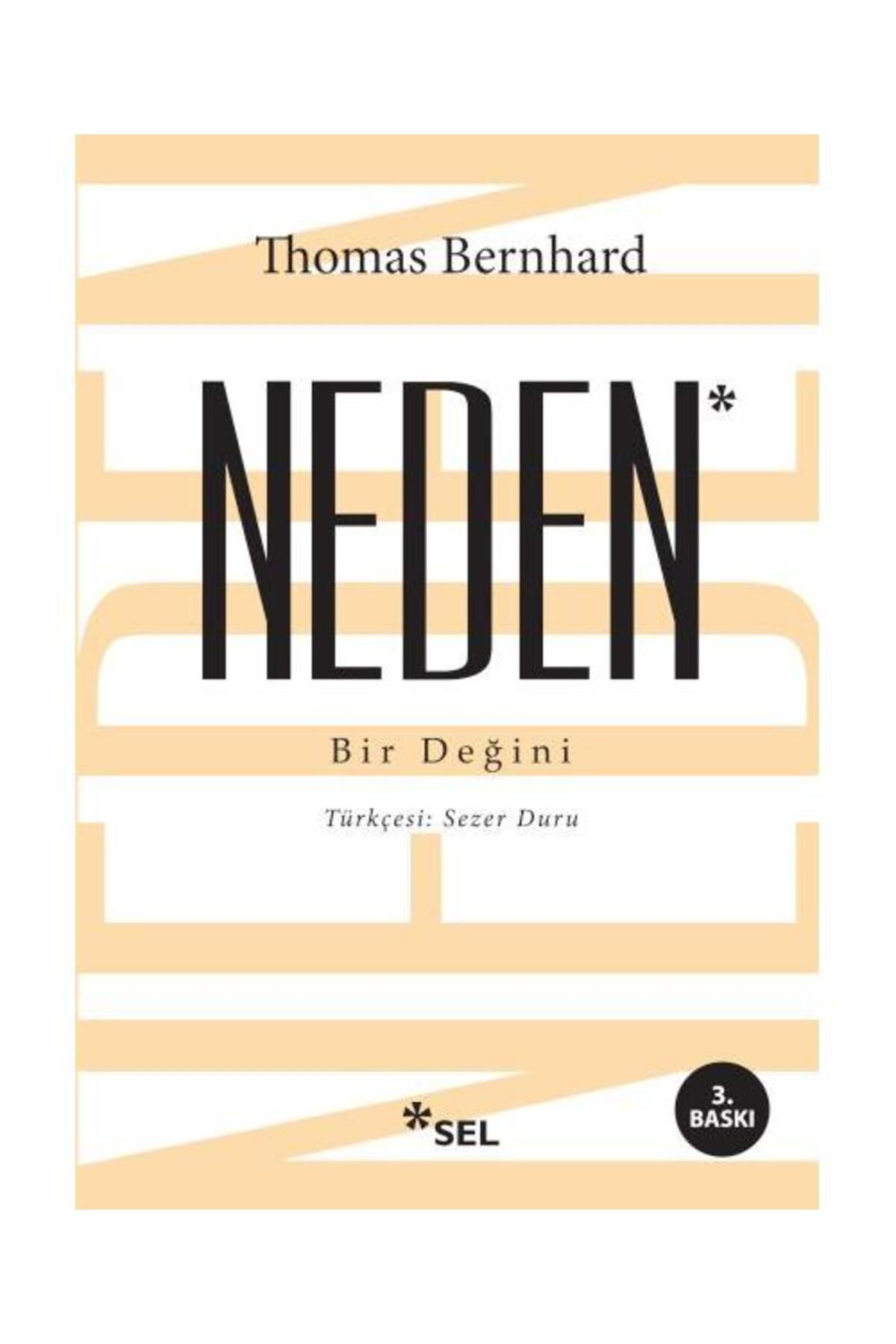 Sel Yayınları Neden / Sel Yayınları / Thomas Bernhard