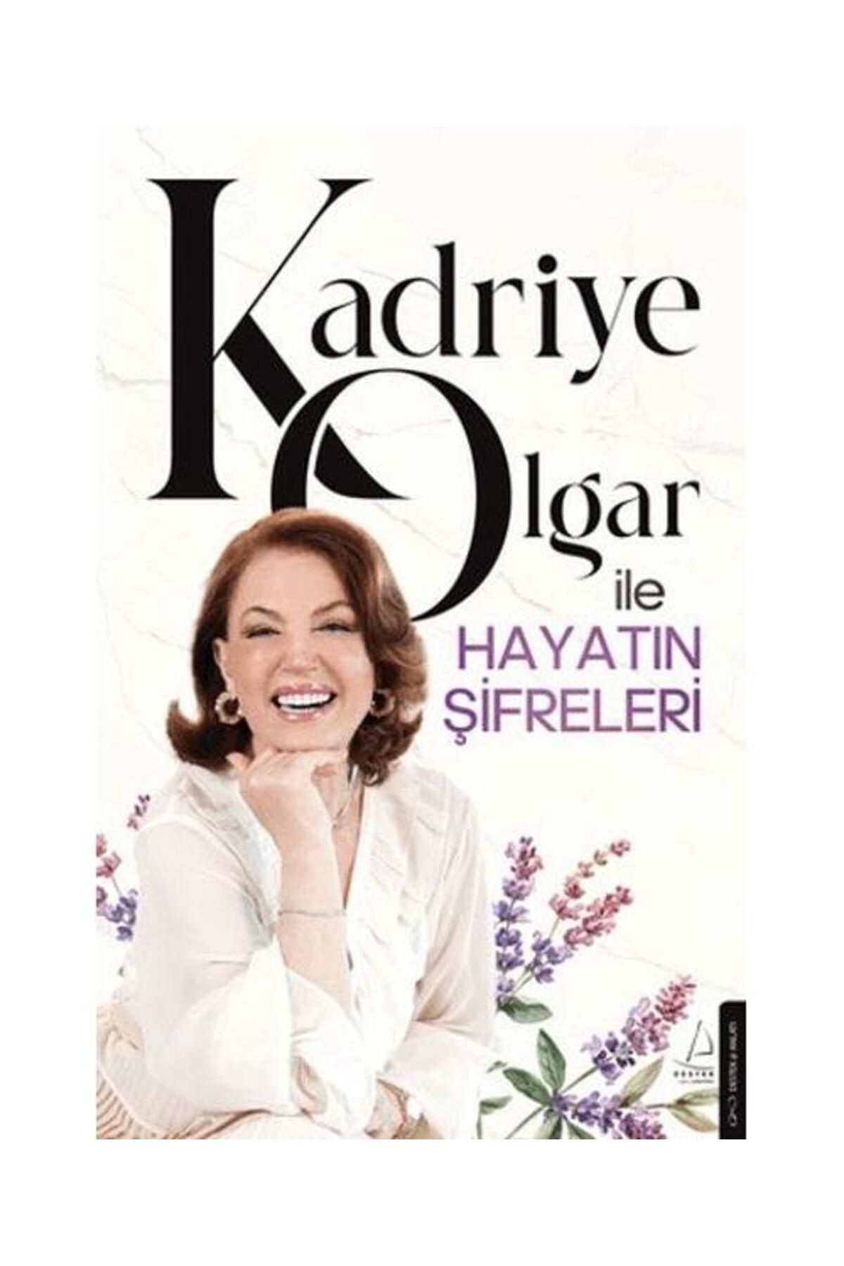 Destek Yayınları Kadriye Olgar ile Hayatın Şifreleri / Destek Yayınları / Kadriye Olgar