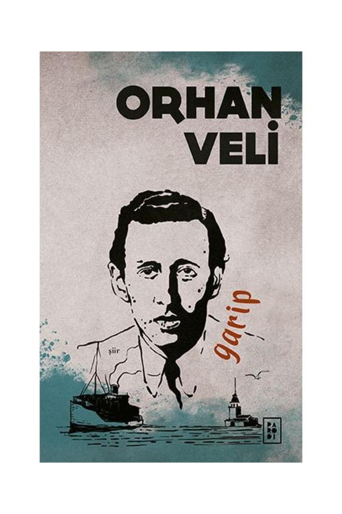 Parodi Yayınları Garip / Parodi Yayınları / Orhan Veli Kanık