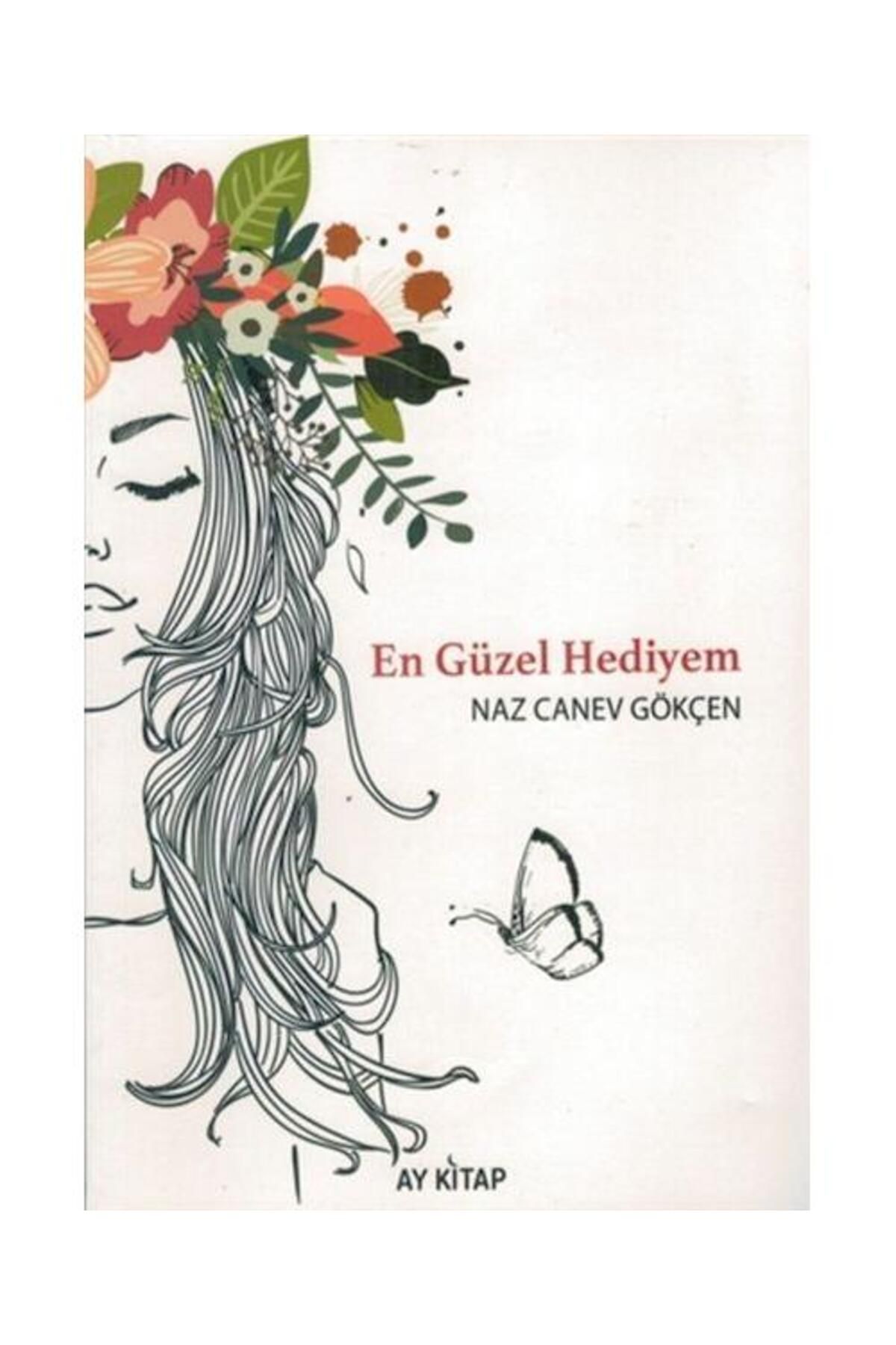 Ay Kitap En Güzel Hediyem / Ay Kitap / Naz Canev Gökçen