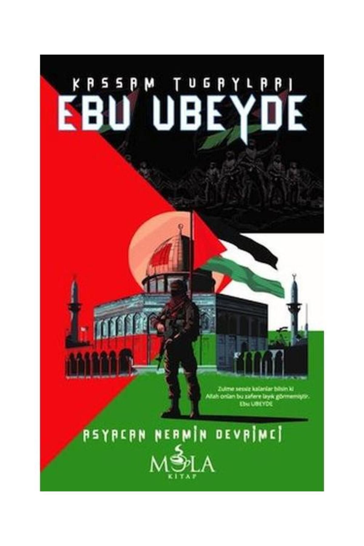 Mola Kitap Kassam Tugayları Ebu Ubeyde / Mola Kitap / Asyacan Nermin Devrimci