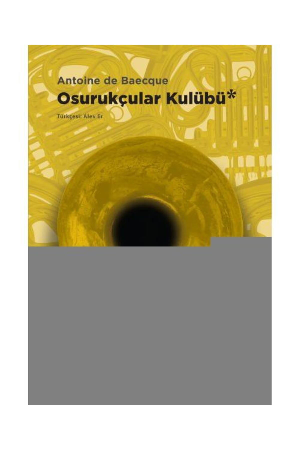 Sel Yayınları Osurukçular Kulübü / Sel Yayınları / Antoine de Baecque