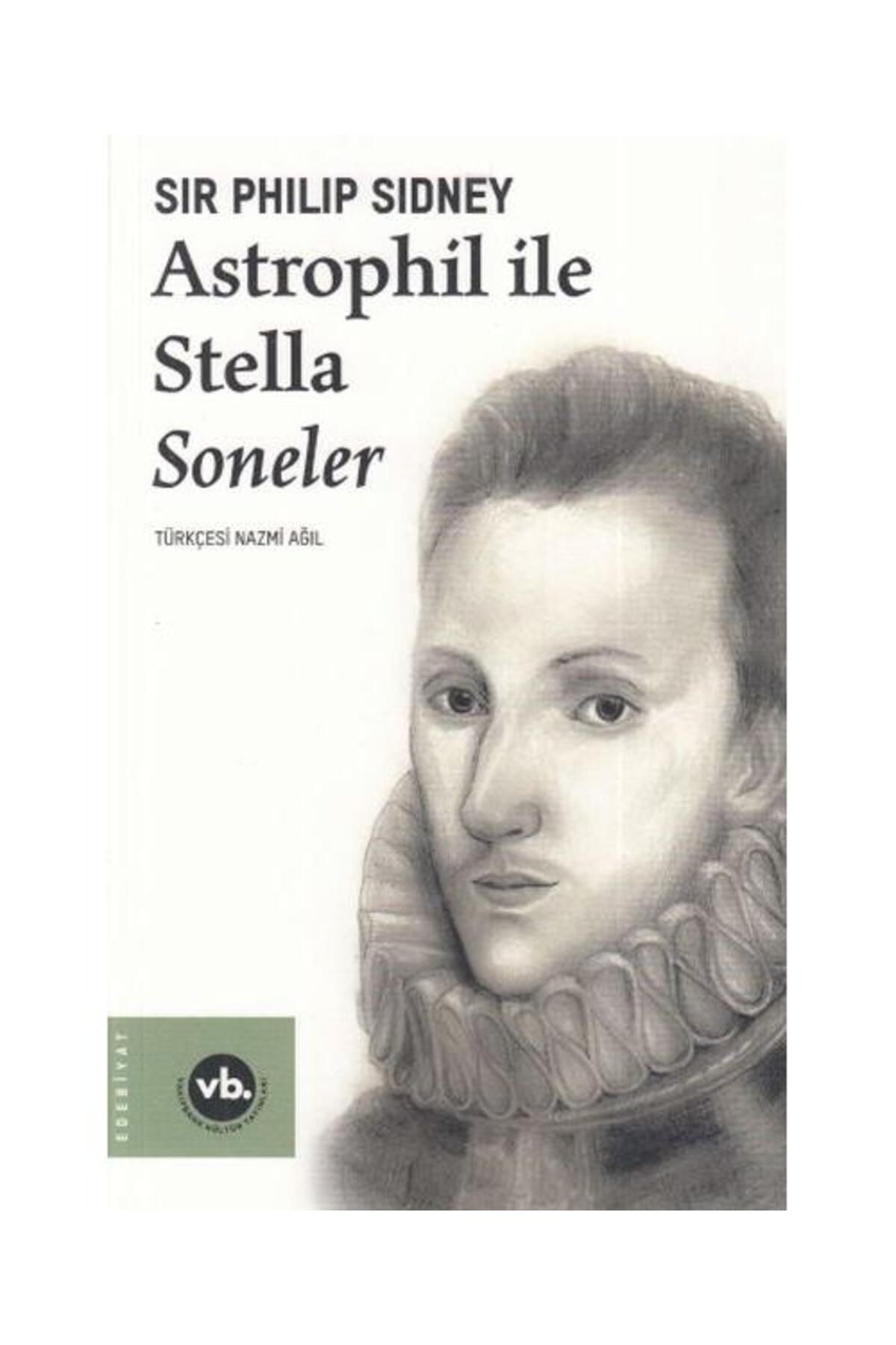 Vakıfbank Kültür Yayınları Astrophil ile Stella Soneler / Vakıfbank Kültür Yayınları / Sir Philip Sidney