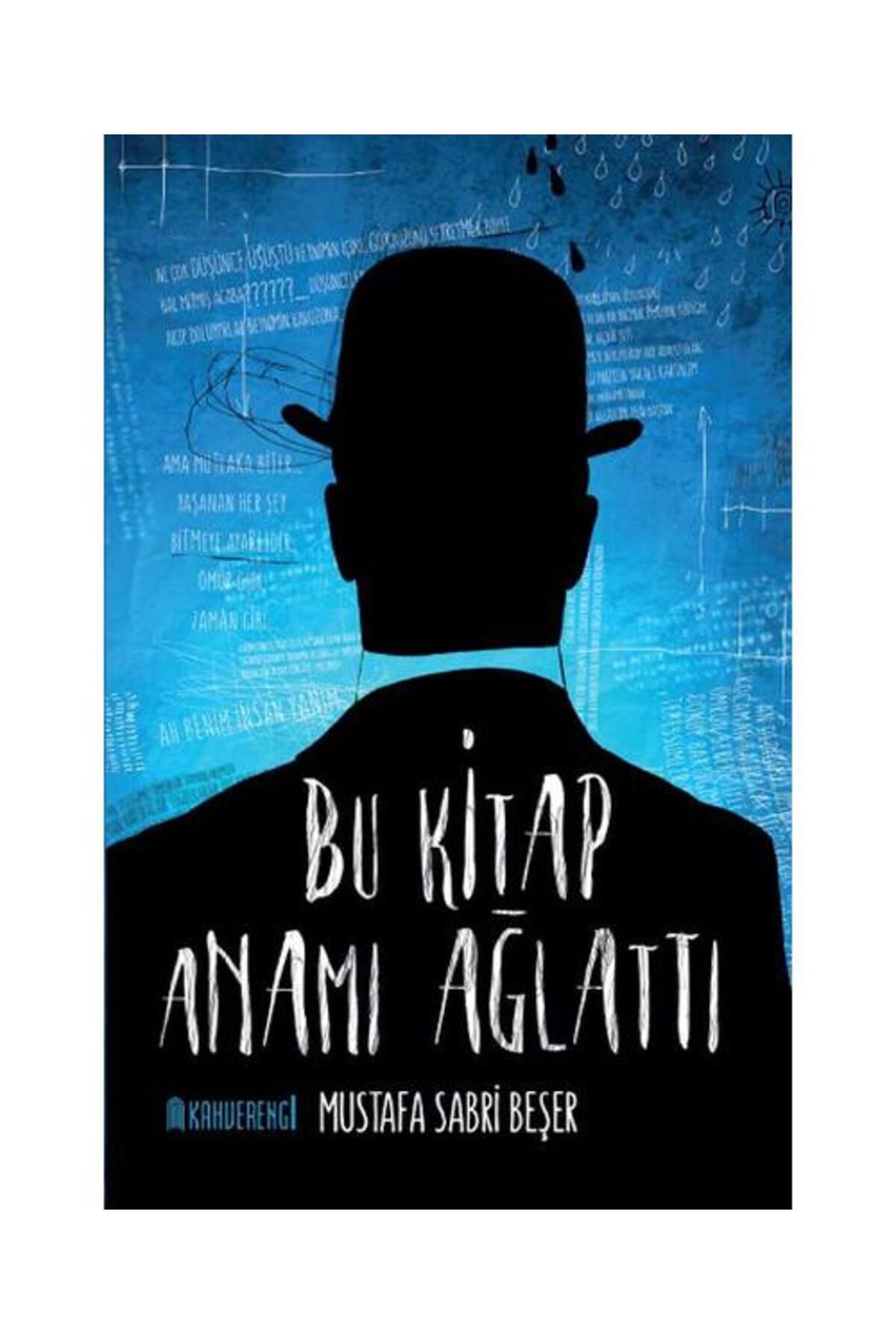 Kahverengi Kitap Bu Kitap Anamı Ağlattı / Kahverengi Kitap / Mustafa Sabri Beşer