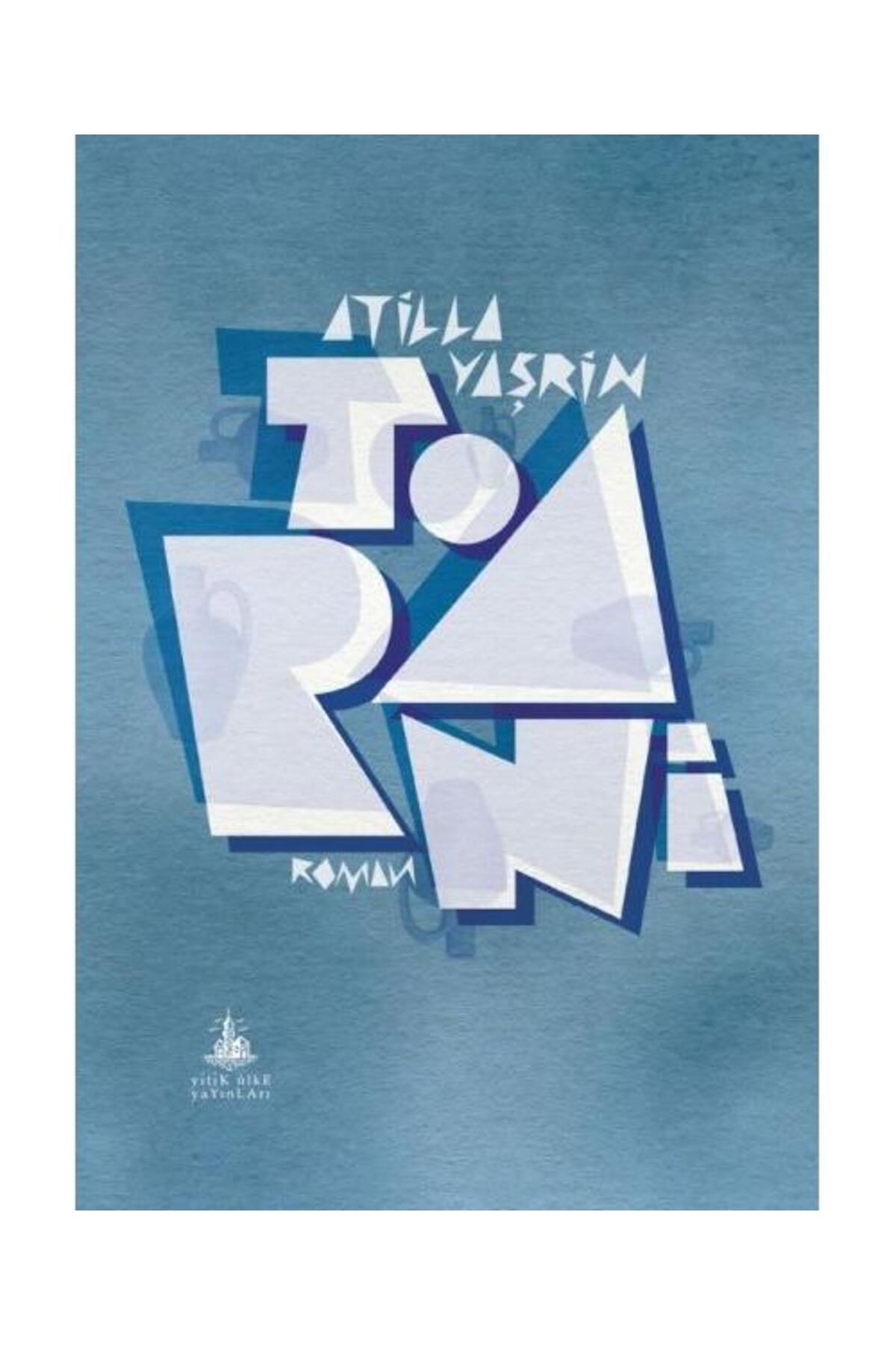 Yitik Ülke Yayınları Torani / Yitik Ülke Yayınları / Atilla Yaşrin