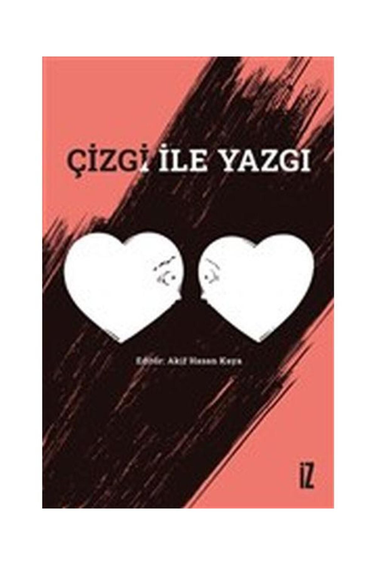 İz Yayıncılık Çizgi ile Yazgı / İz Yayıncılık / Akif Hasan Kaya