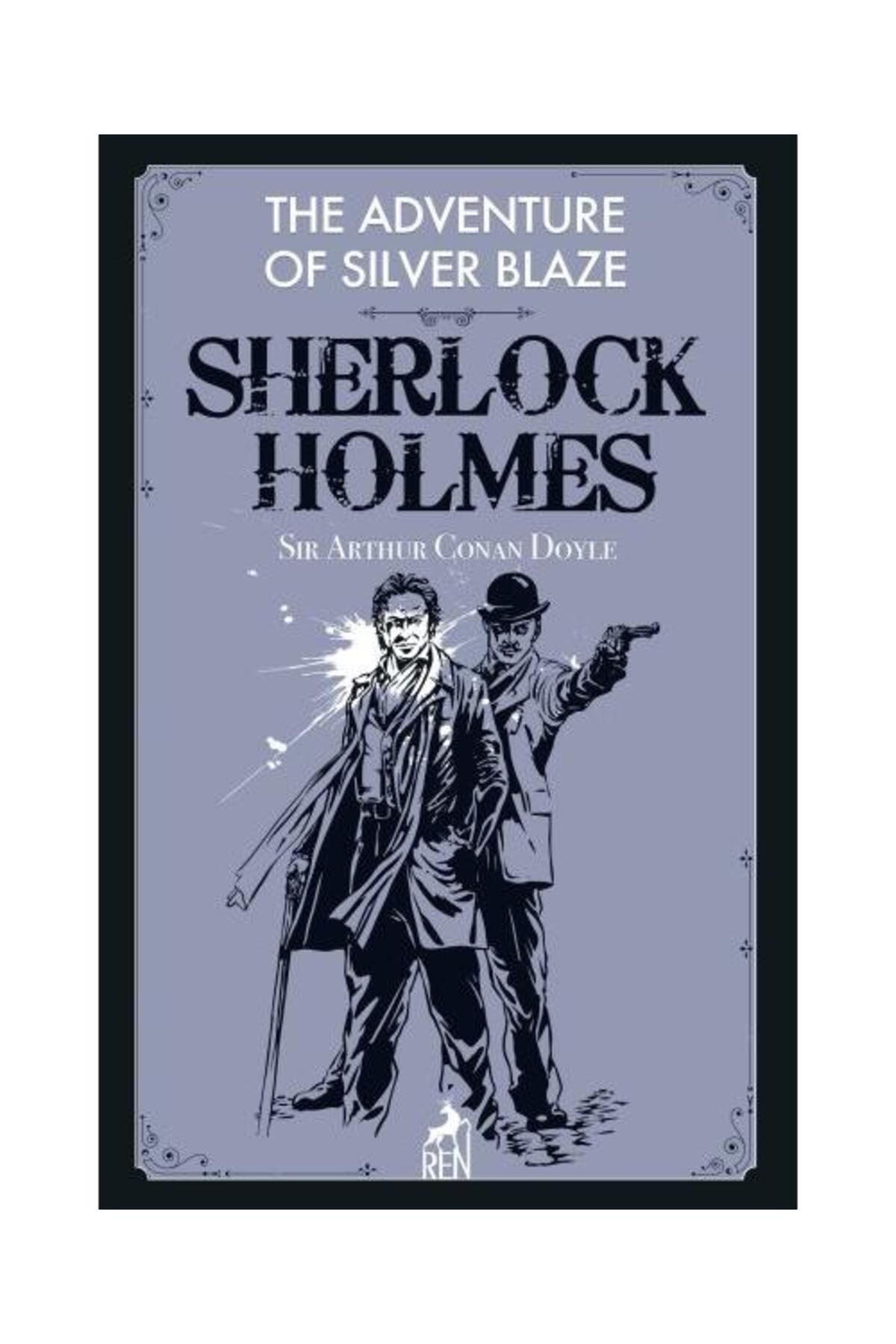 Ren Kitap Sherlock Holmes: The Adventure Of Silver Blaze / Ren Kitap / Sir Arthur Conan Doyle