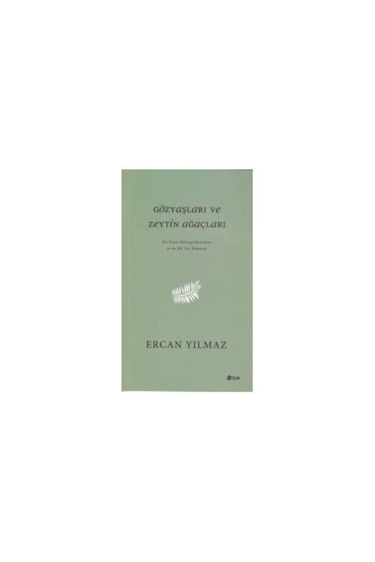 Şule Yayınları Gözyaşları ve Zeytin Ağaçları / Şule Yayınları / Ercan Yılmaz