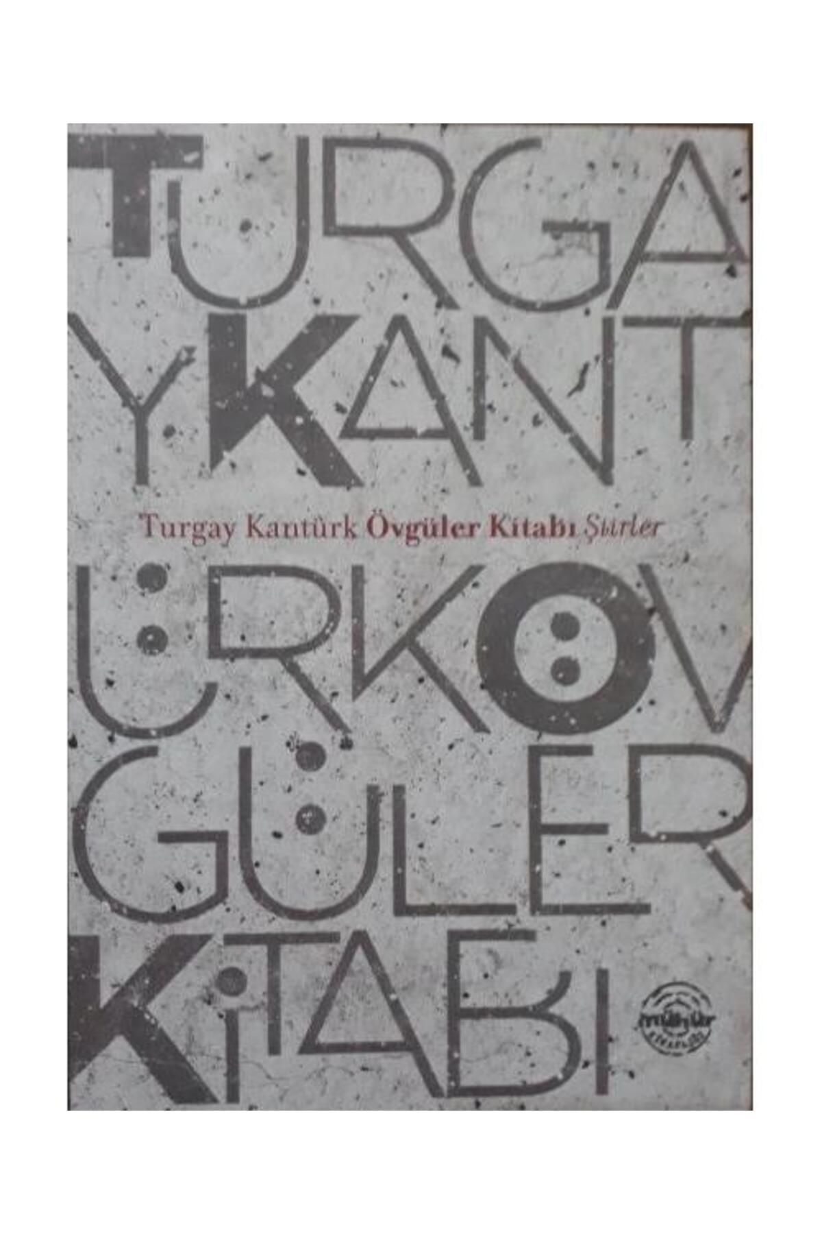 Mühür Kitaplığı Övgüler Kitabı / Mühür Kitaplığı / Turgay Kantürk