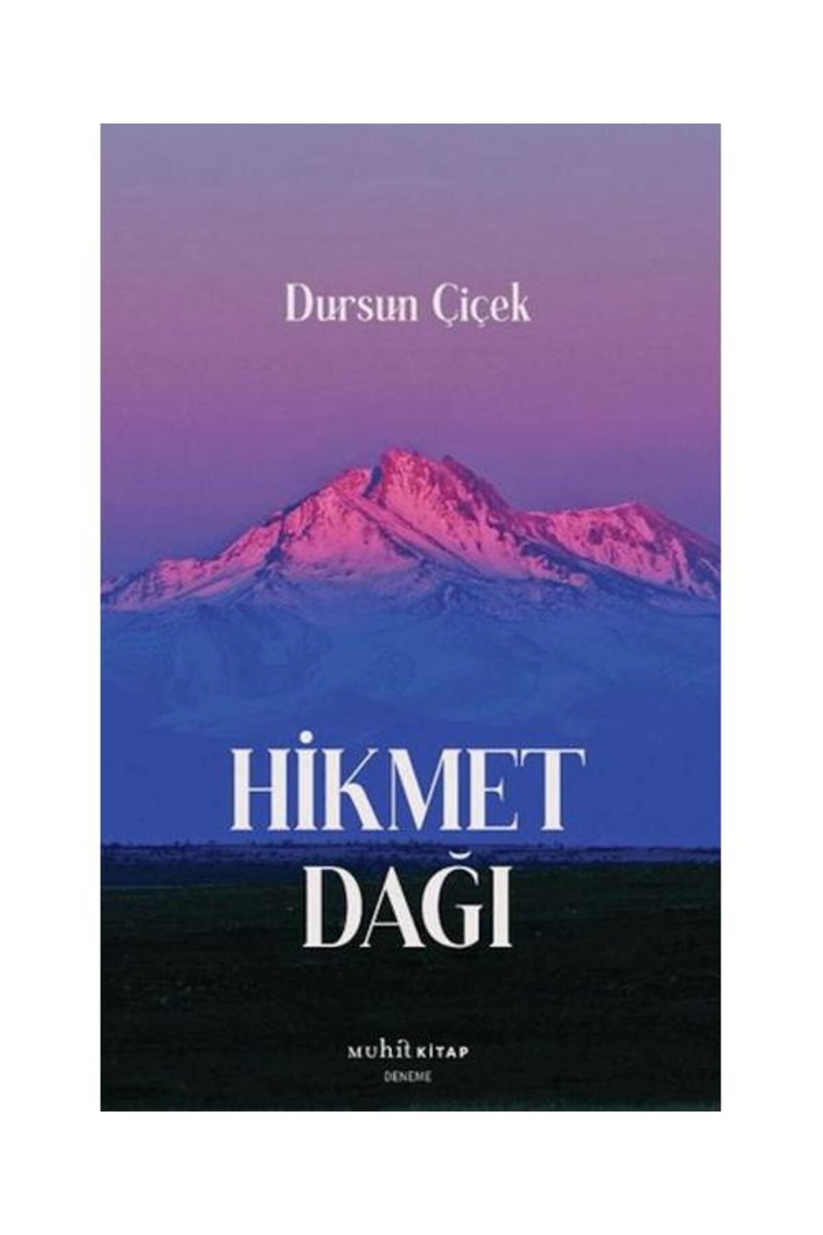 Muhit Kitap Hikmet Dağı / Muhit Kitap / Dursun Çiçek