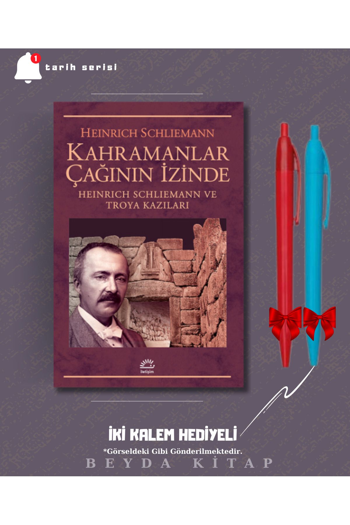 İletişim Yayınları Kahramanlar Çağının İzinde - Heinrich Schliemann - İki Kalem Hediyeli - TRİLTSYV