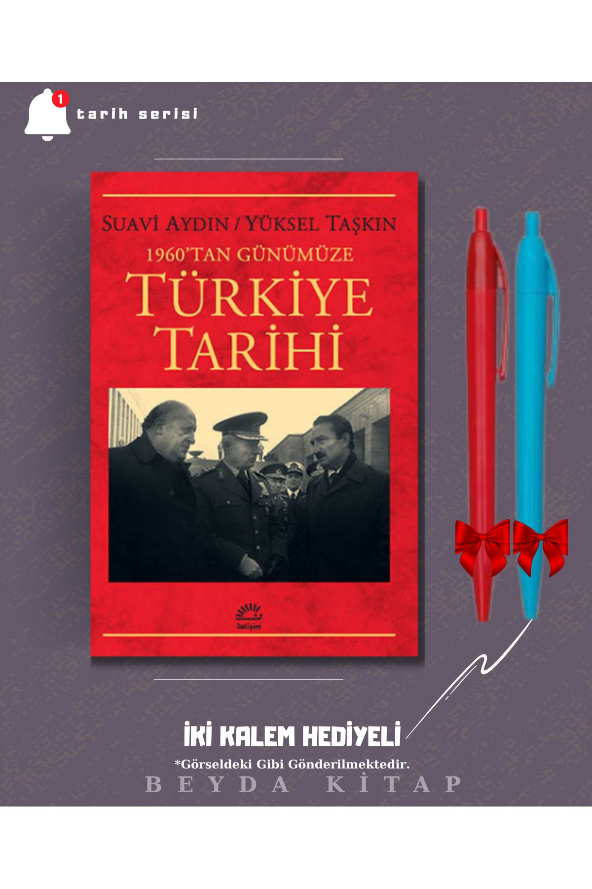İletişim Yayınları 1960'tan Günümüze Türkiye Tarihi - Suavi Aydın - İki Kalem Hediyeli - TRİLTSYV