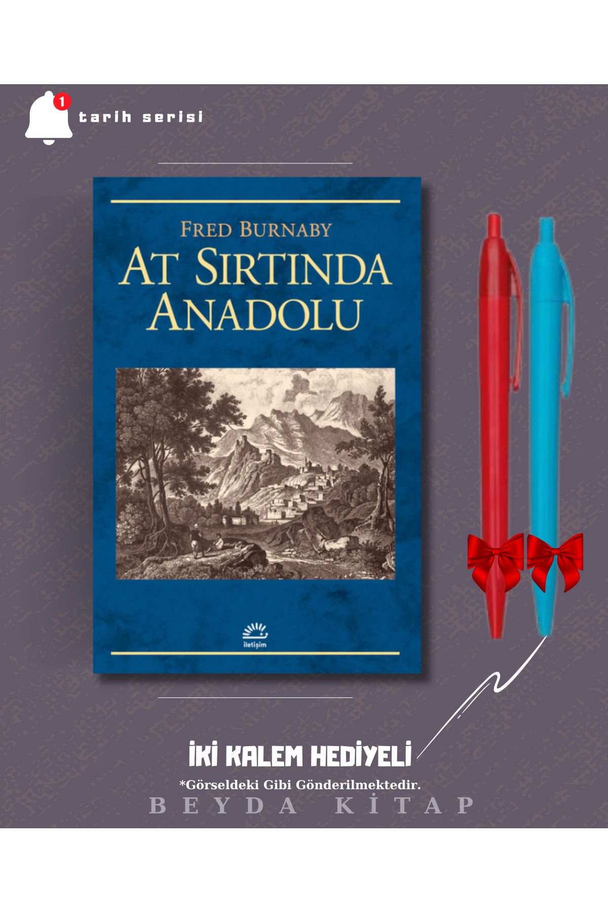 İletişim Yayınları At Sırtında Anadolu - Fred Burnaby - İki Kalem Hediyeli - TRİLTSYV
