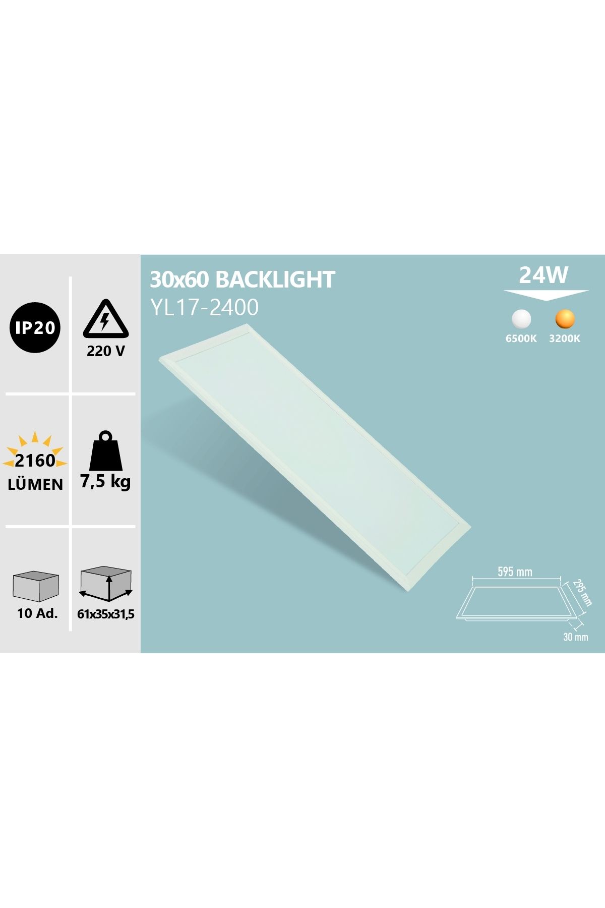 Noas 24W 30X60 BACKLIGHT SIVA ALTI LED PANEL GÜN IŞIĞI