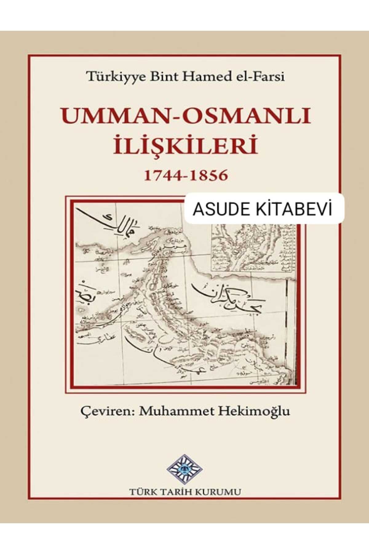 Türk Tarih Kurumu Yayınları Umman - Osmanlı İlişkileri 1744-1856