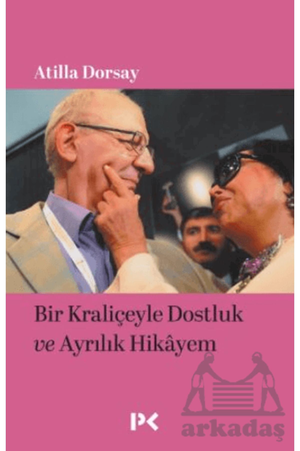 Profil Kitap Bir Kraliçeyle Dostluk Ve Ayrılık Hikâyem