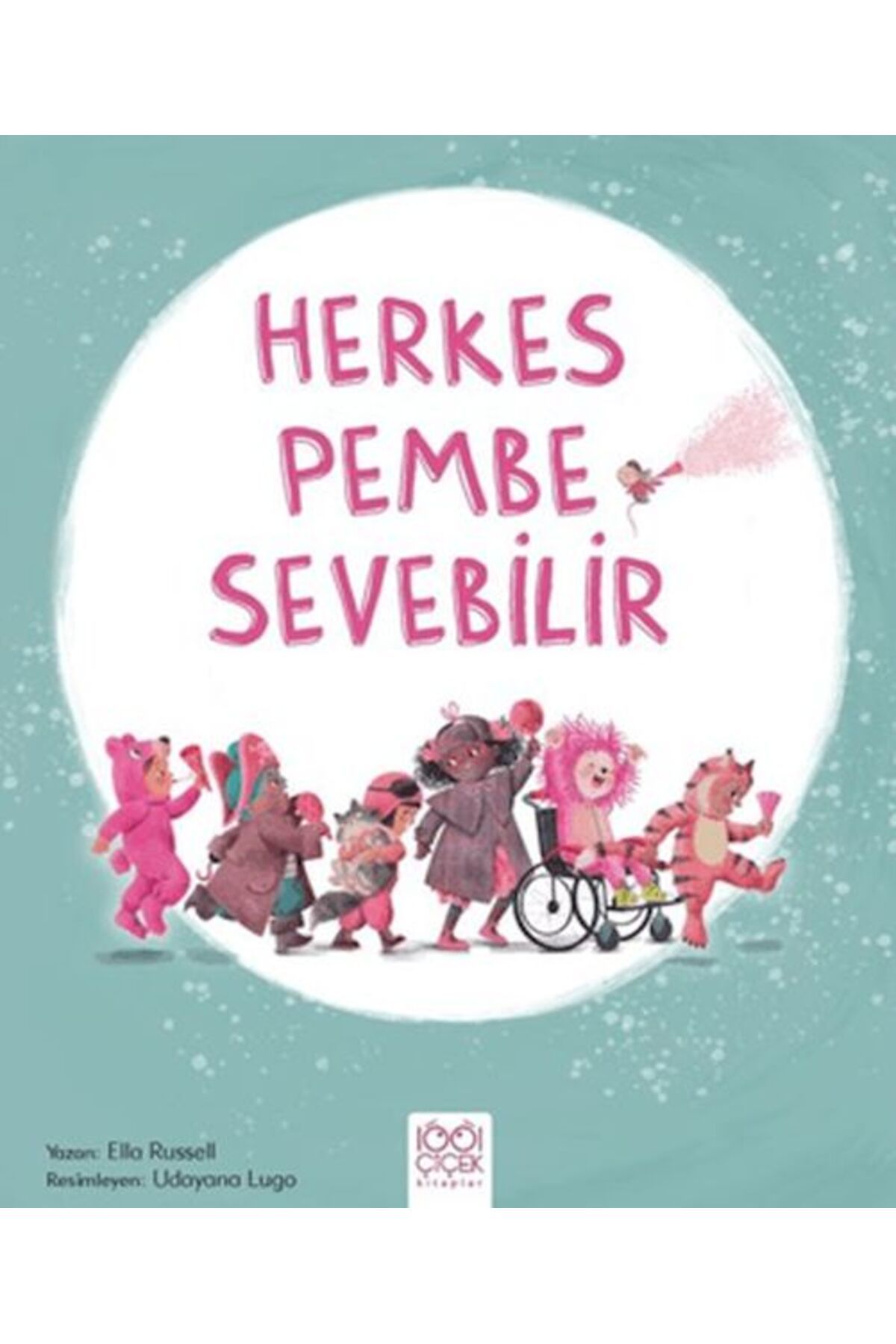 1001 Çiçek Kitaplar Herkes Pembe Sevebilir