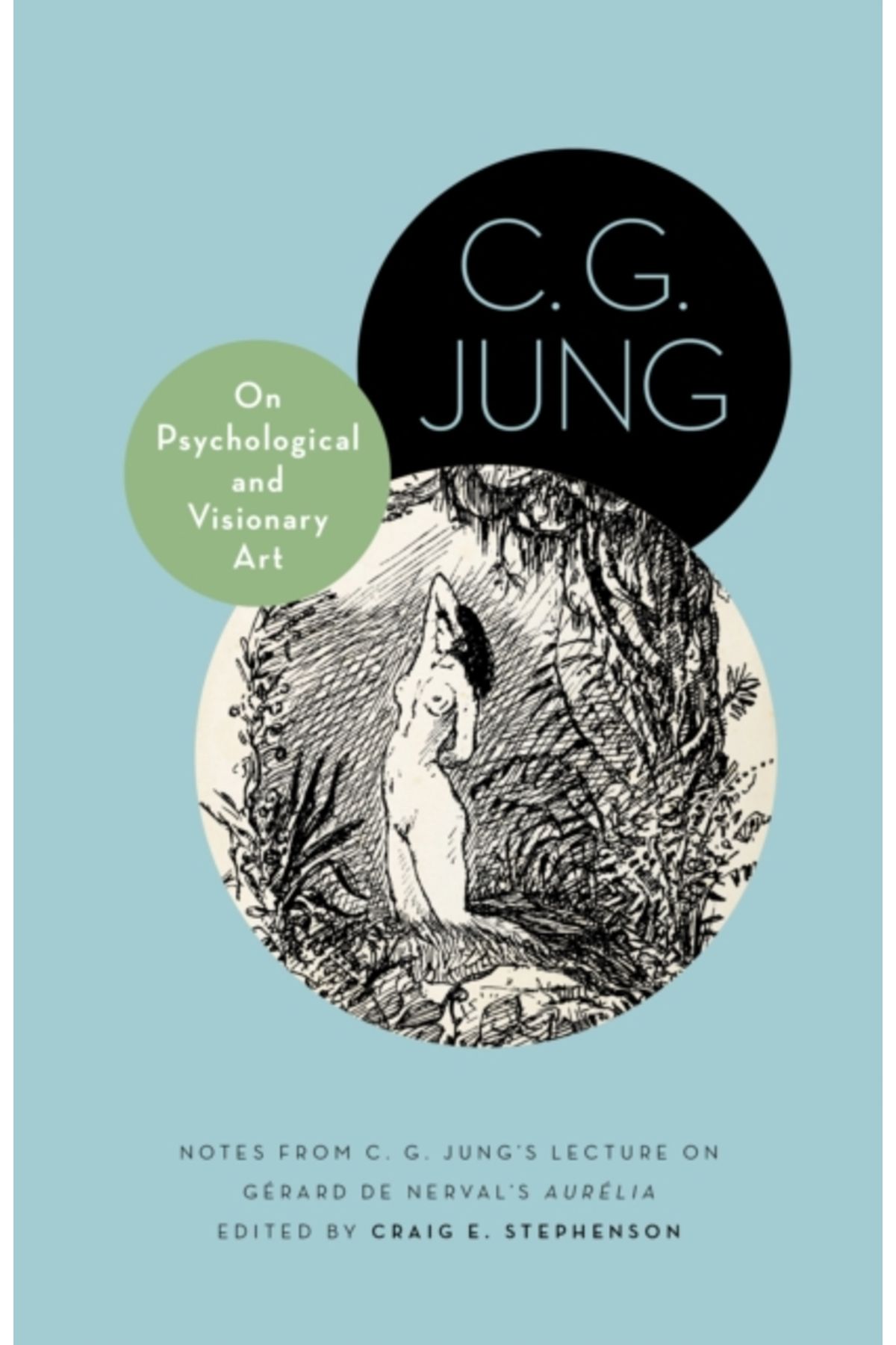 Pandora Kitabevi On Psychological and Visionary Art: Notes from C. G. Jung's Lecture on Gérard de Nerval's Aurélia (P