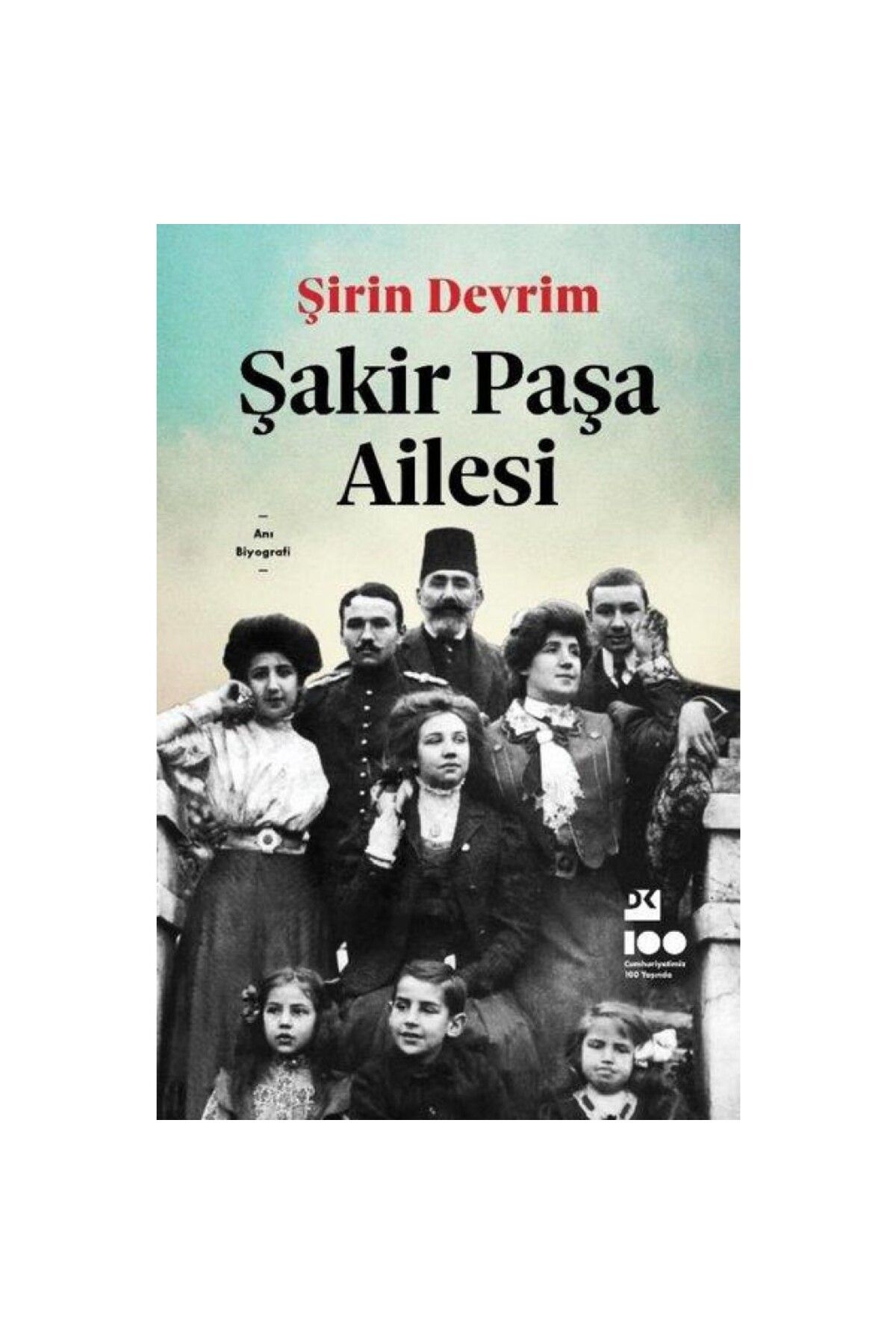 Doğan Kitap Şakir Paşa Ailesi