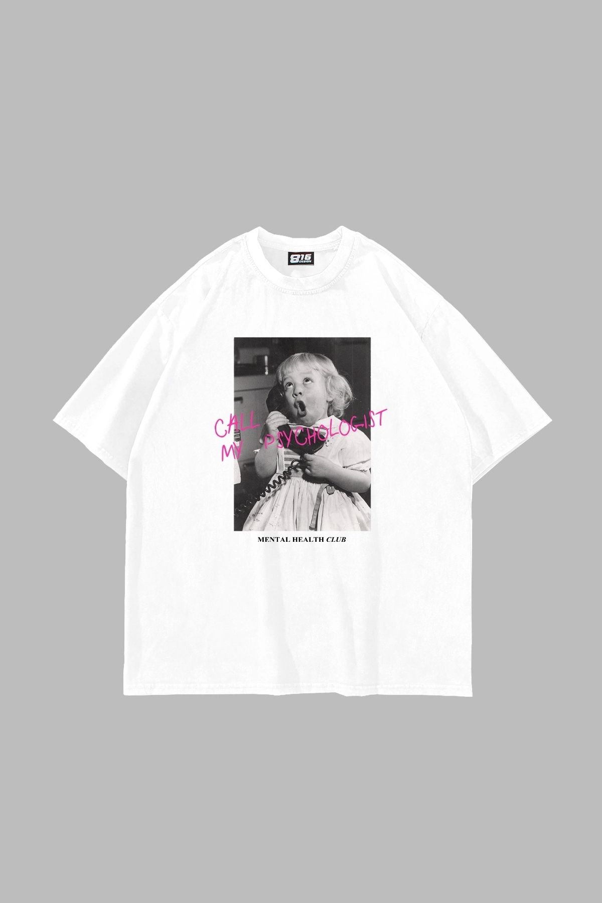 Sekizbiraltı Call My Psychologist Baskılı Oversize Unisex Beyaz Tshirt