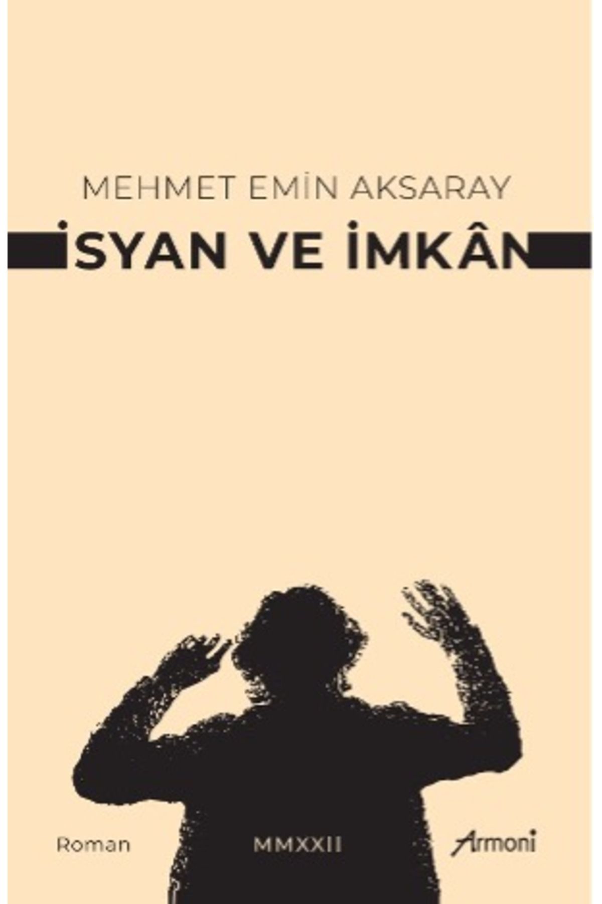 Armoni Yayıncılık İsyan ve İmkan