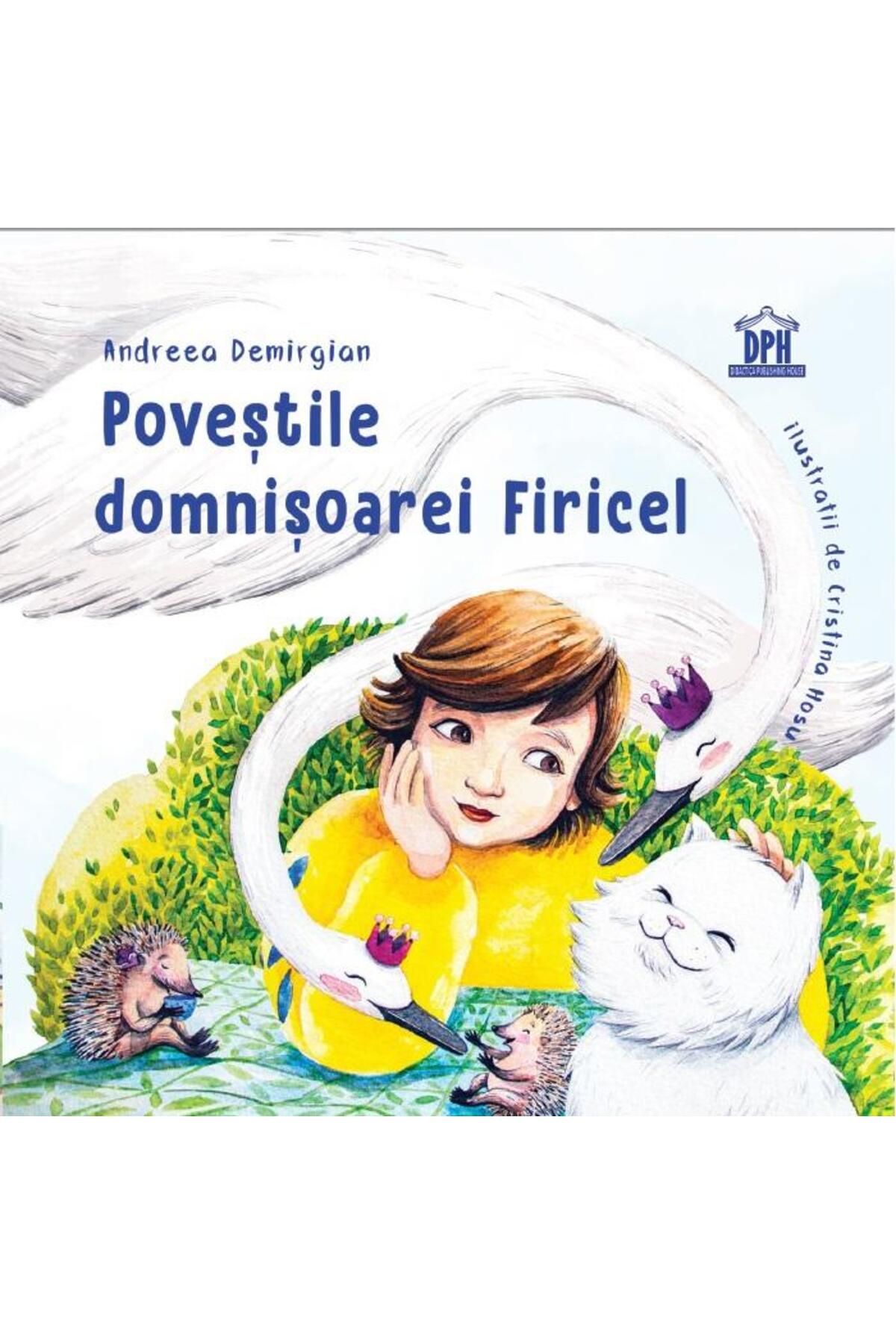 Editura Didactica Publishing House Povestile Domnisoarei Firicel, Andreea Demirgian - One Size