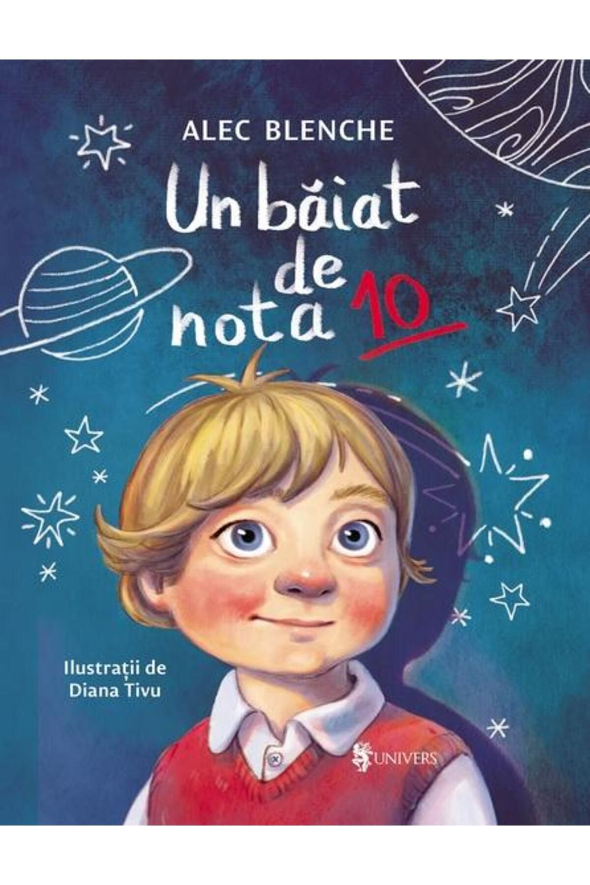 Editura Univers Un Baiat De Nota 10, Alec Blenche - One Size