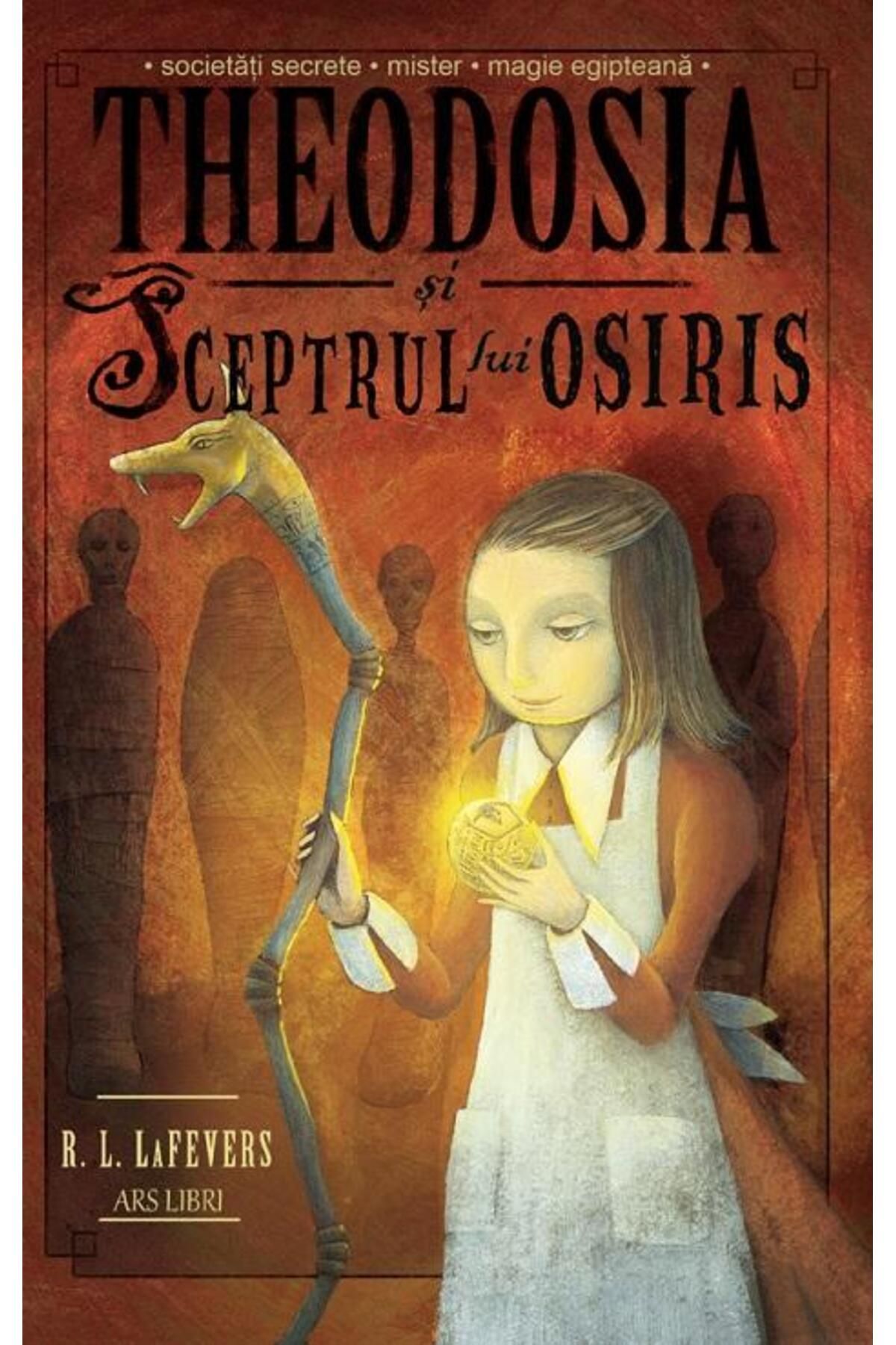 Editura Ars Libri Junior-Theodosia and the Scepter of Osiris, Volume 2, R.L. Lafevers 1
