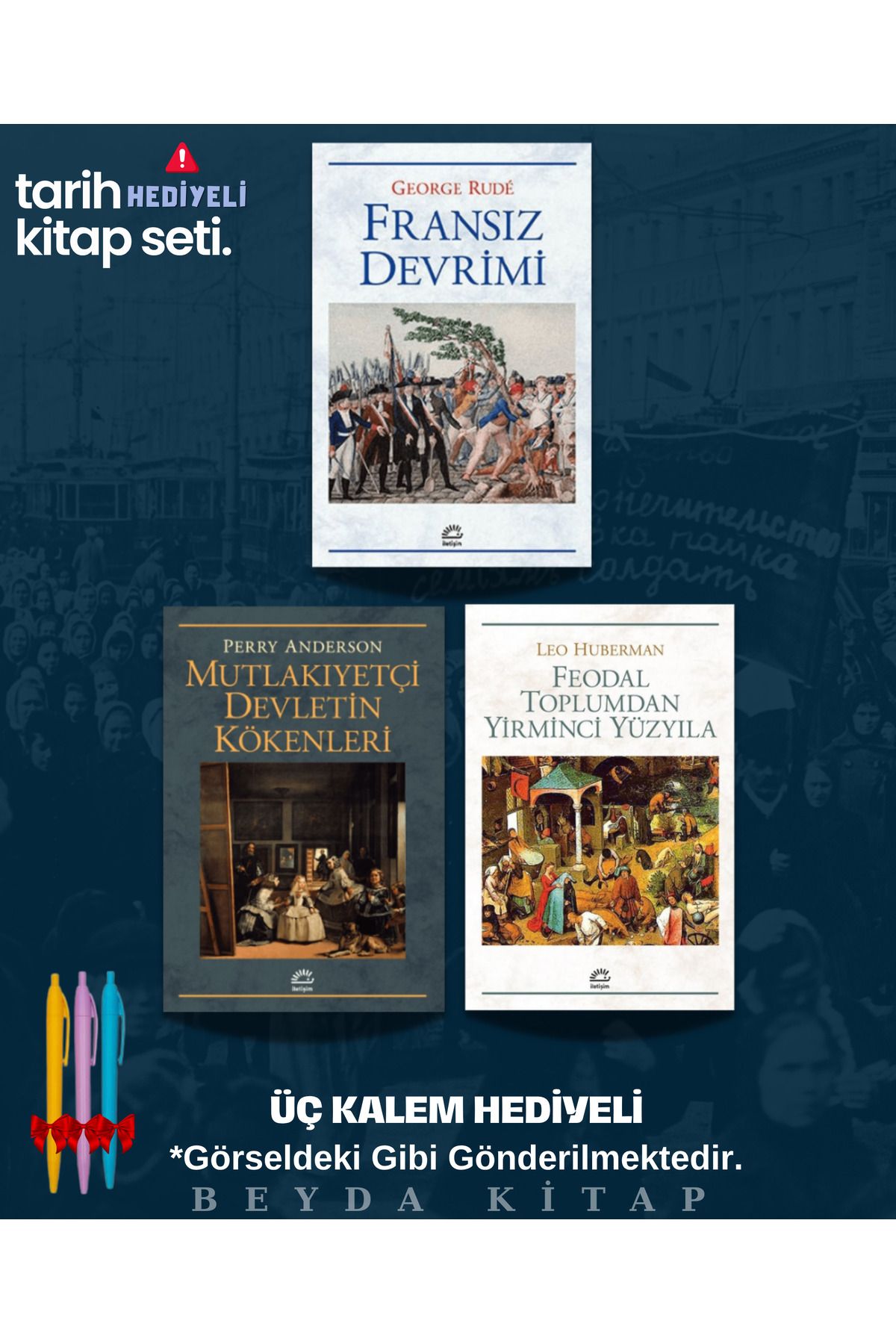 İletişim Yayınları Fransız Devrimi - Mutlakiyetçi Devletin Kökeni - Feodal Toplumda XX.Yüzyıla - TRİLTSYV (3 Kitap)