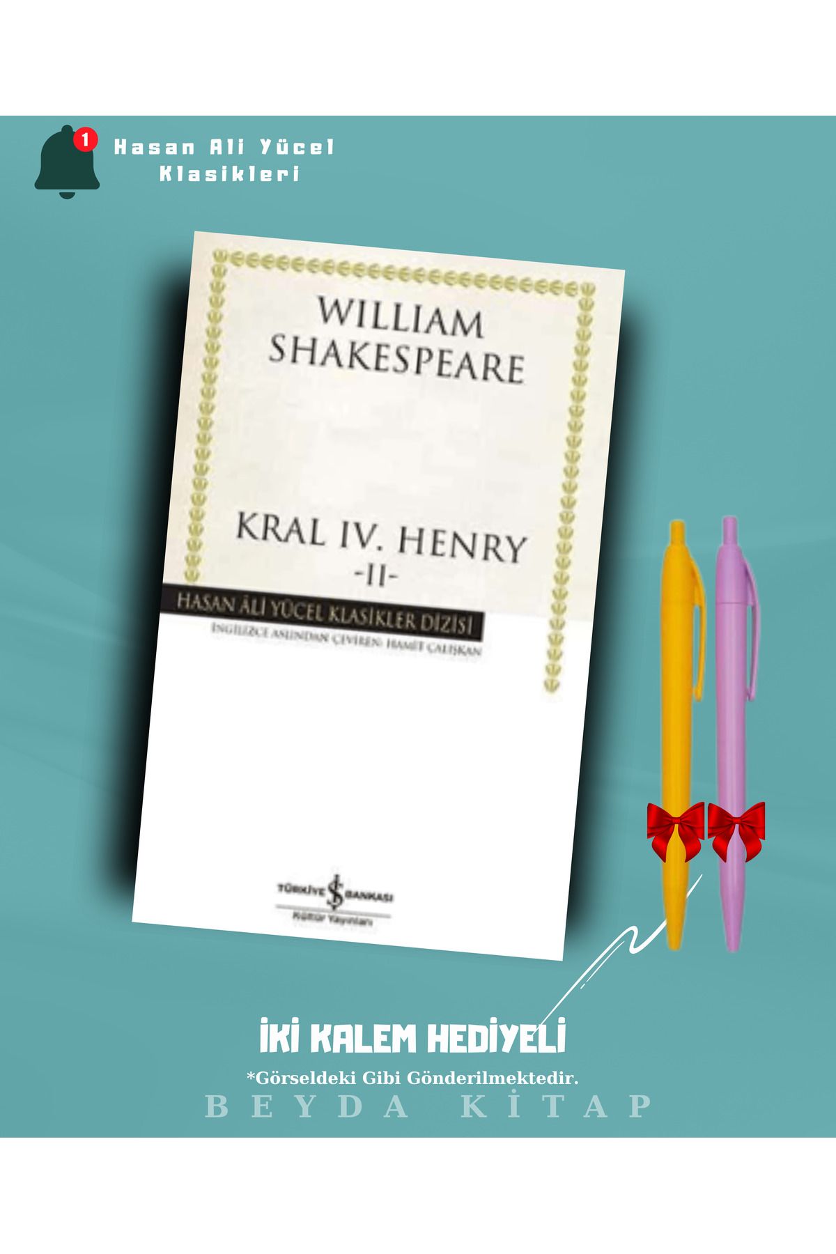 TÜRKİYE İŞ BANKASI KÜLTÜR YAYINLARI Kral 4. Henry 2 - Shakespeare - İki Kalem Hediyeli - Hasan Ali Yücel Klasikleri - HAYKLM